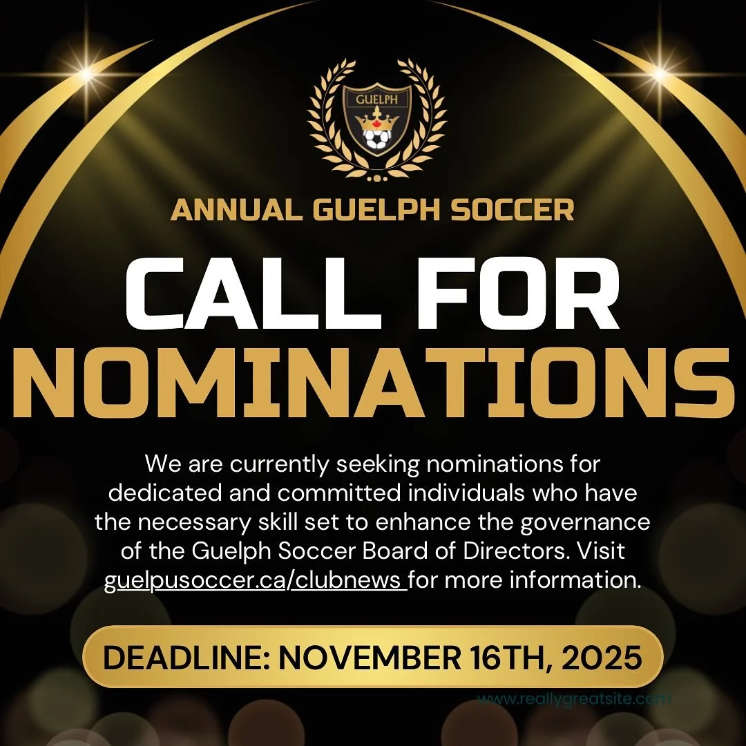 📣⚽️🌟Guelph Soccer Community🌟⚽️📣
We are currently seeking nominations for dedicated and committed individuals who have the necessary skill set to enhance the governance of the Guelph Soccer Board of Directors. There are three (3) available positi