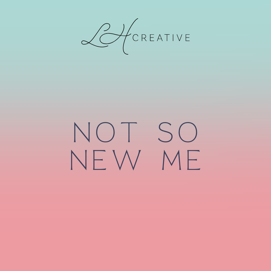 New Year, Not so New Me