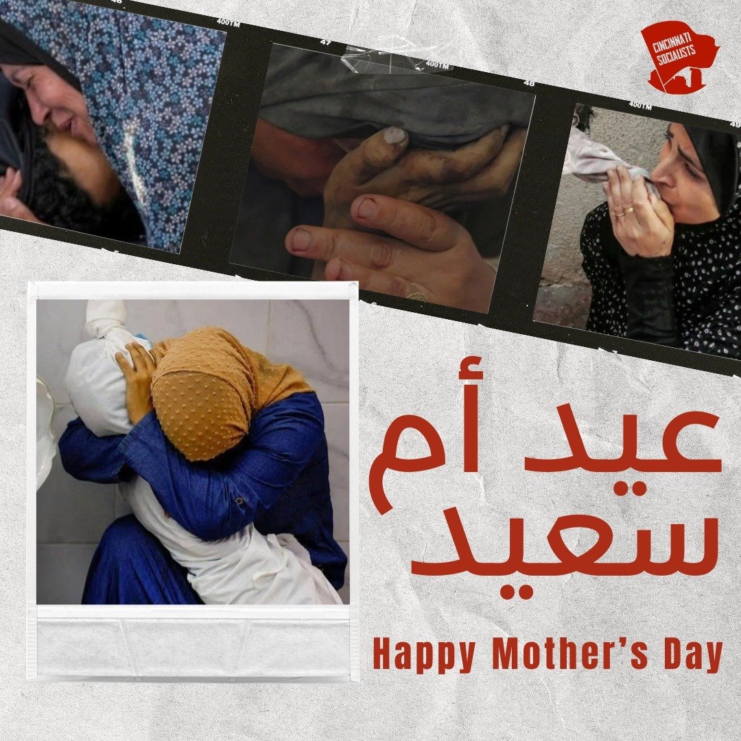 This Mother&rsquo;s Day, we cannot ignore the plight of the mothers in Palestine who live in constant fear for the safety of their families and mourn the loss of their children amid the ongoing genocide in Gaza and the West Bank. Since October 7th, a