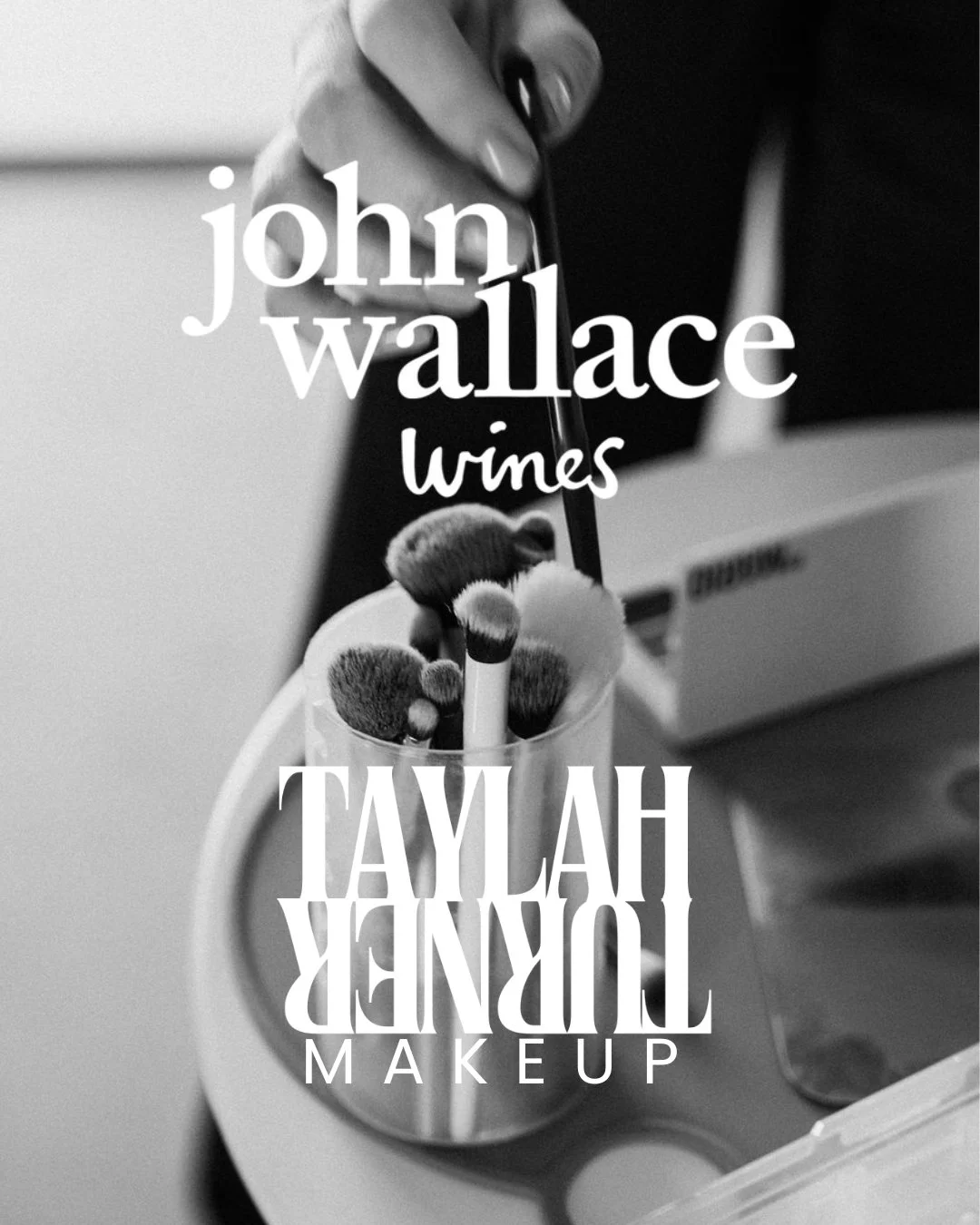 BRUSHES + BUBBLES: JOHN WALLACE WINES x TAYLAH TURNER MAKEUP