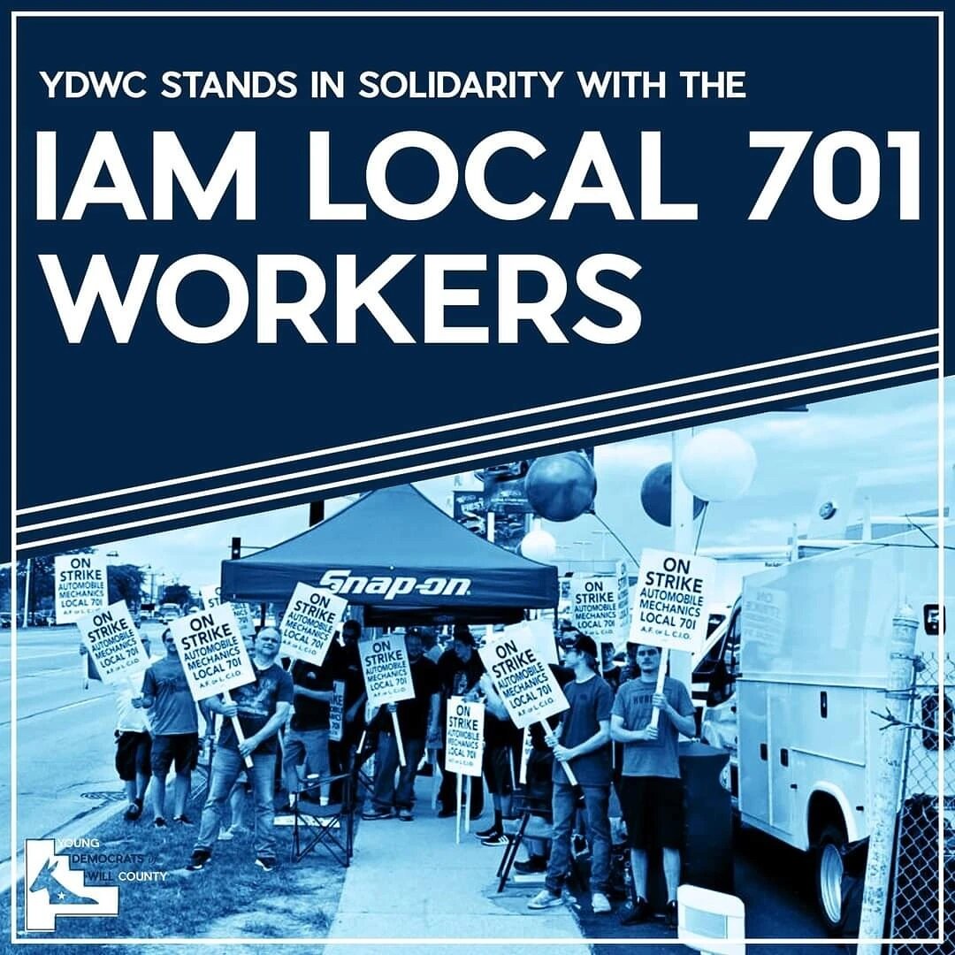 Joliet, IL - The following is a statement from Young Democrats of Will County President Tyler Giacalone on the IAM Local 701's strike: 

&quot;We, at the Young Democrats of Will County, stand in solidarity with the IAM Mechanics' Union Local 70 and s