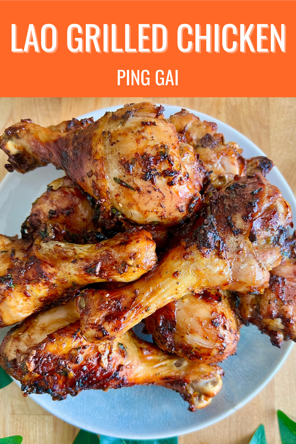 The Best Lao Grilled Chicken Recipe - Saeng's Kitchen