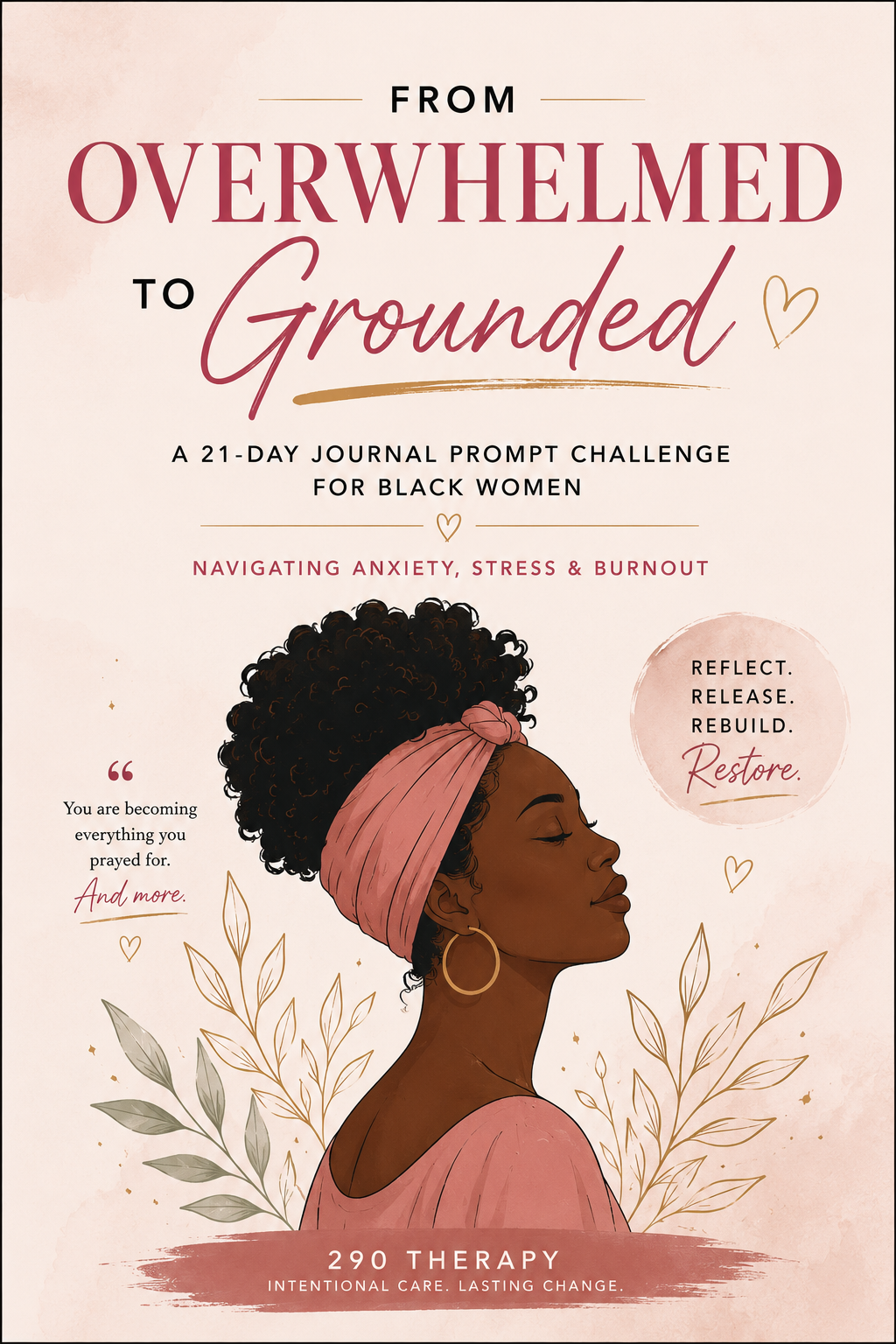 From Overwhelmed to Grounded: A 21-Day Anxiety, Stress & Burnout Challenge for Black Women