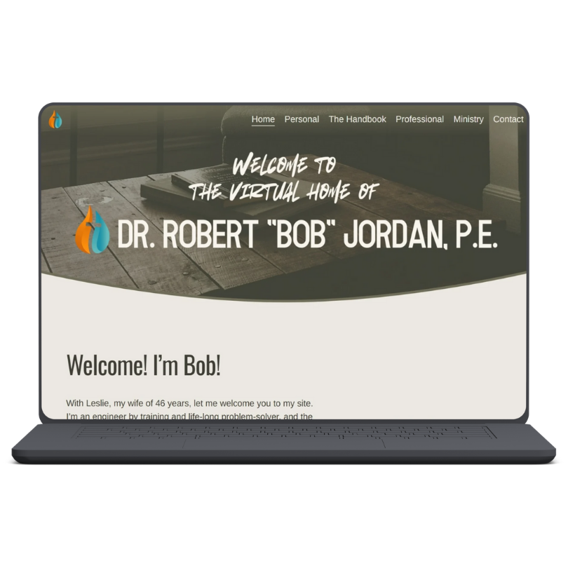 Screenshot of a website homepage for Dr. Robert 'Bob' Jordan, P.E. with a navigation menu including Home, Personal, The Handbook, Professional, Ministry, Contact. The site has a welcome message with a table background and the logo consisting of a flame with a water droplet.