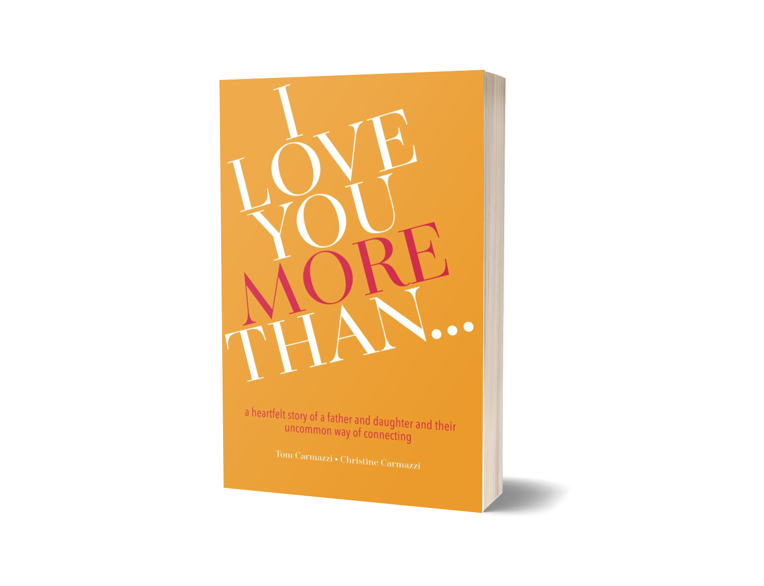 Book titled 'I Love You More Than...' with orange cover and white and red text.