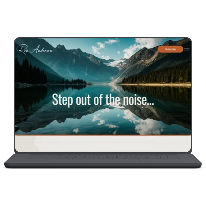 Laptop screen displaying a natural landscape with mountains, trees, and a lake, overlaid with white text that reads "Step out of the noise..." and a subscribe button in the top right corner.