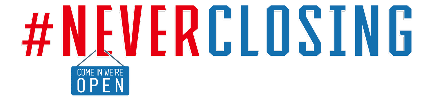#NEVERCLOSING MOVEMENT