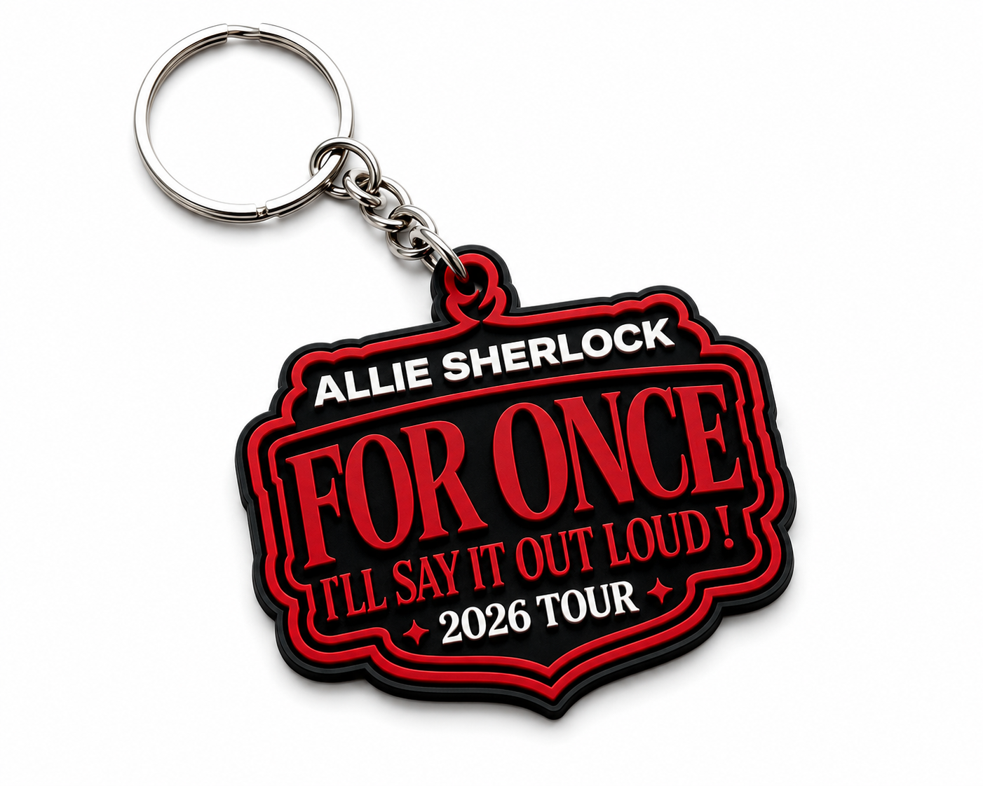'For Once I'll Say It Out Loud! - Tour' Rubber Keyring