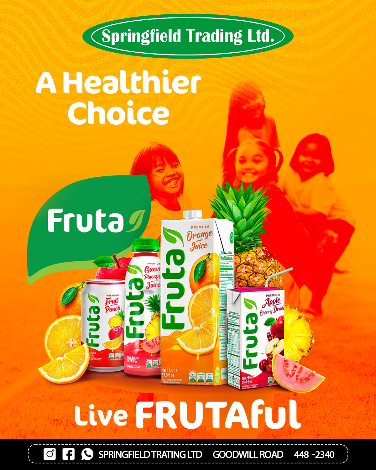 An advertisement for Springfield Trading Ltd. featuring a selection of fruit juices and a background with smiling children, emphasizing healthier choices and live fruitful lifestyle.