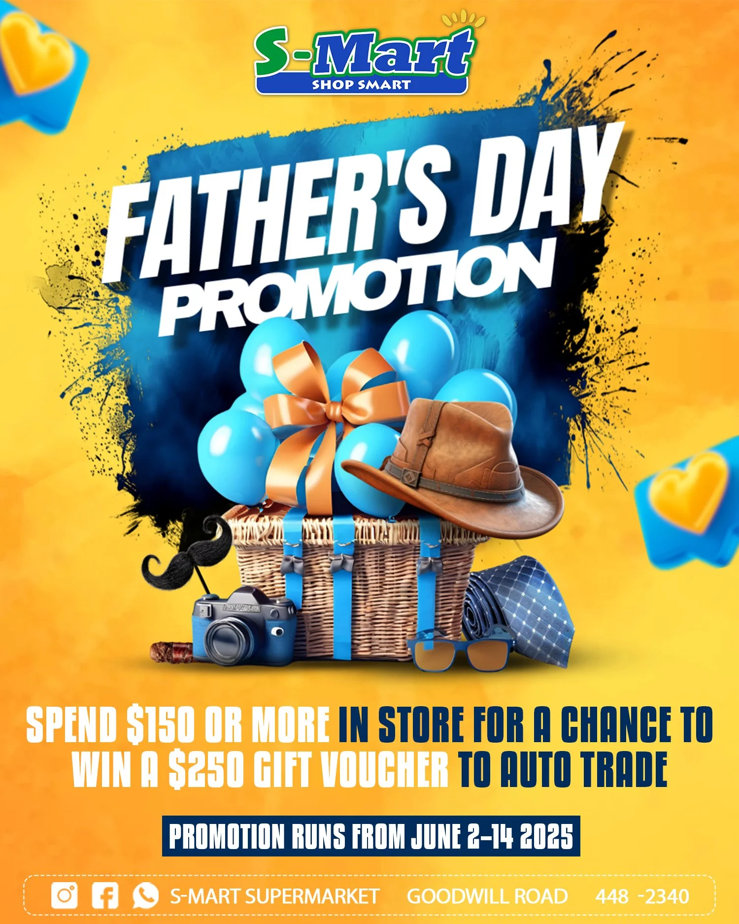 S-Mart Father's Day promotion flyer with a basket of blue balloons and gift boxes, a cowboy hat, sunglasses, camera, Rolled tie, and mustache prop, advertising a chance to win a gift voucher with a $150 purchase, from June 2-14, 2025.