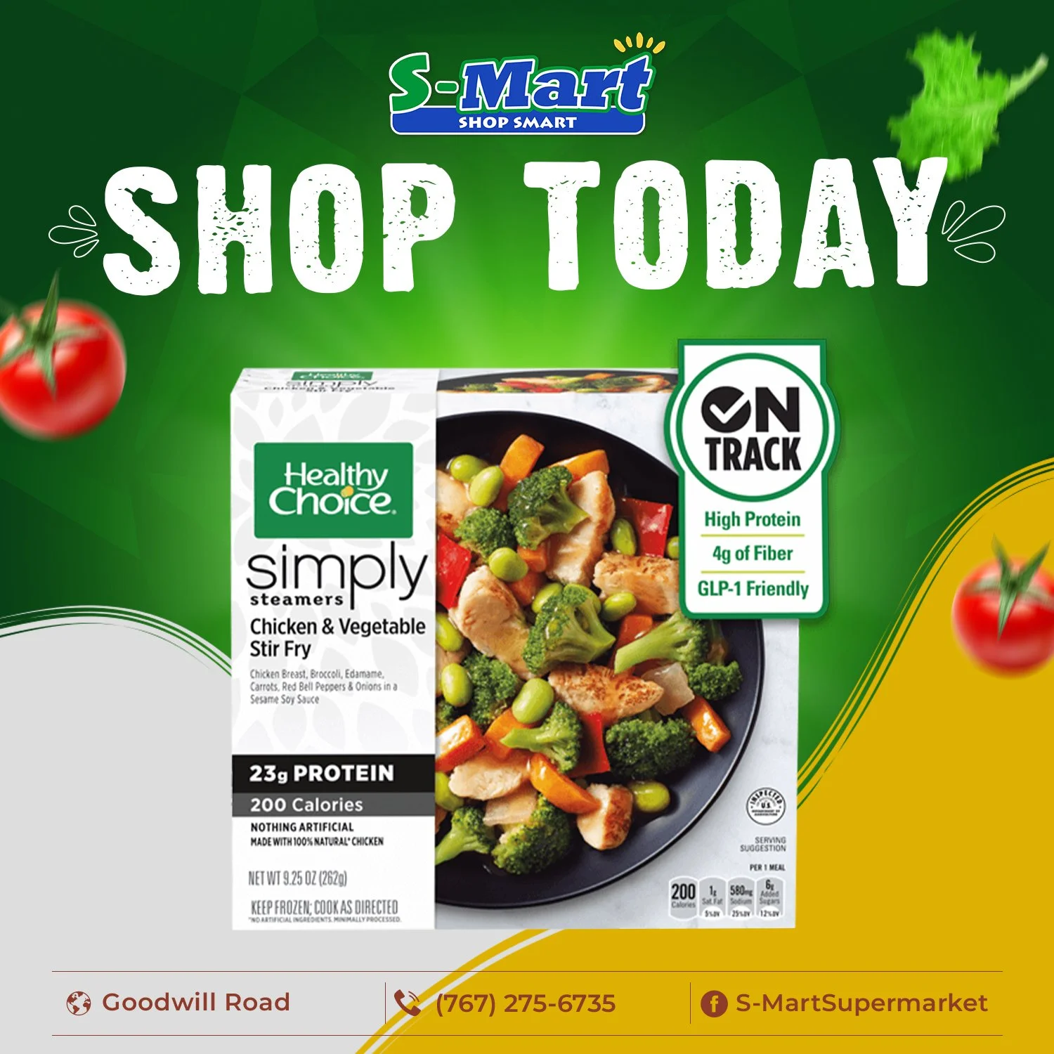 Advertisement for S-Mart supermarket encouraging customers to shop today, showcasing a Healthy Choice chicken and vegetable stir fry frozen meal with nutritional highlights on the packaging, set against a green background with tomatoes and the store'