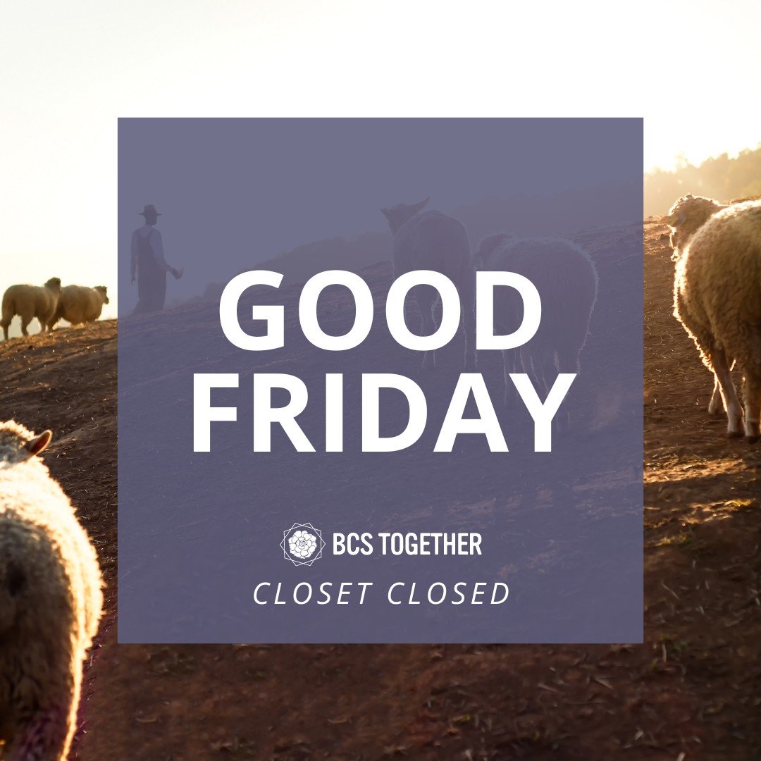 The Closet will be closed today, 3/29, in observance of Good Friday.

&quot;He himself bore our sins in his body on the tree, that we might die to sin and live to righteousness. By his wounds you have been healed.&quot; 1 Peter 2:24