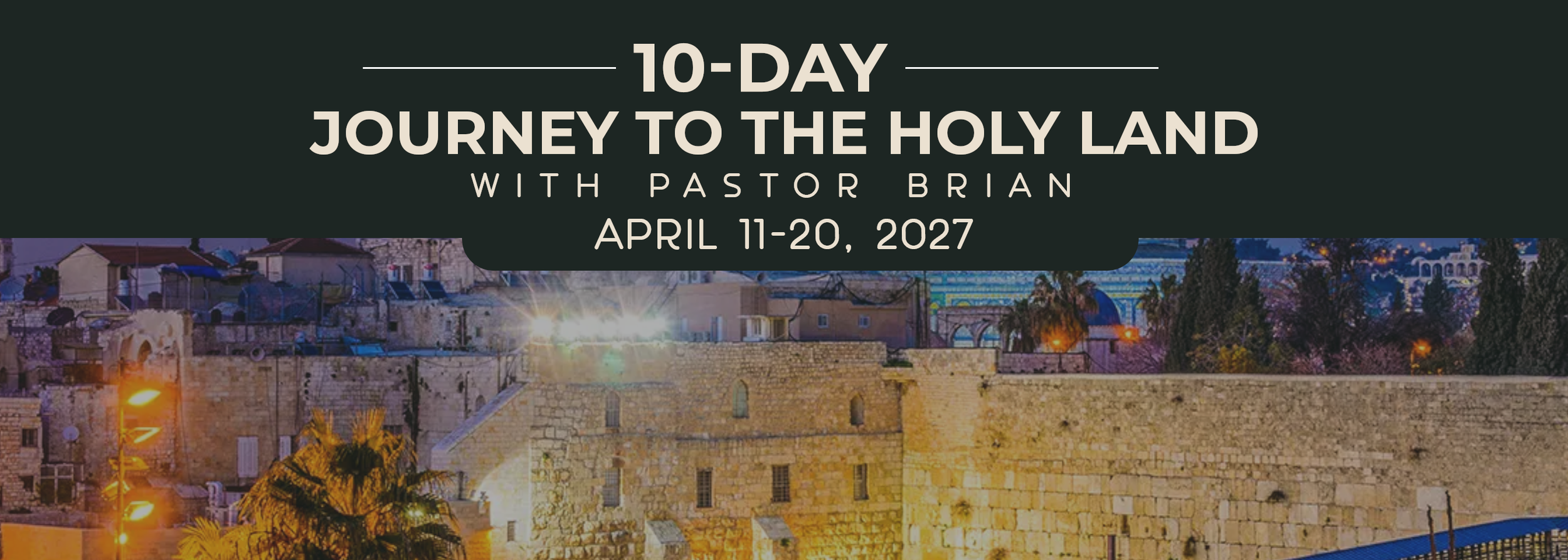 10 Day Journey to the Holy Land Informational Meeting