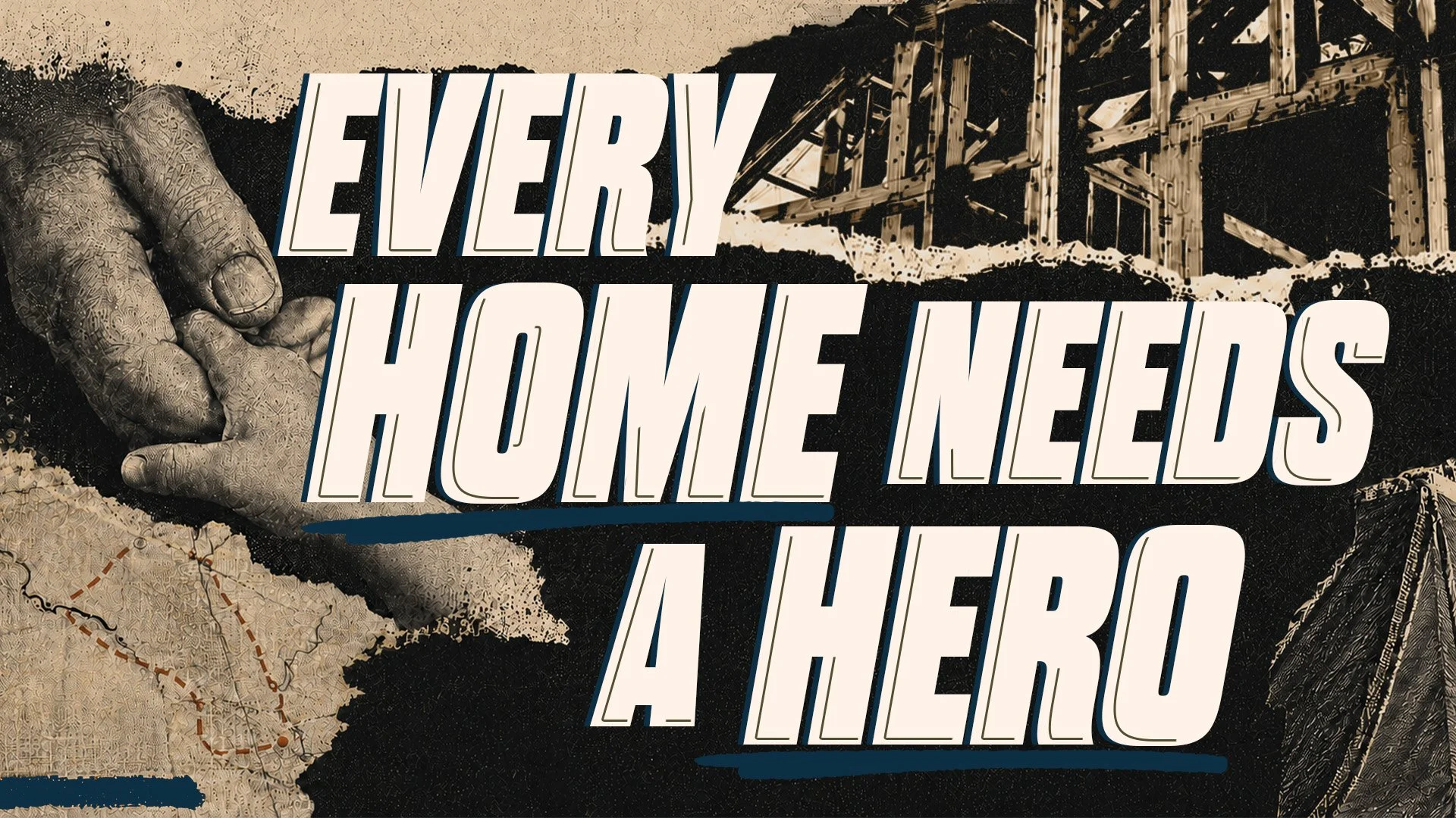 Every Home Needs A Hero | Sermon SERIES START