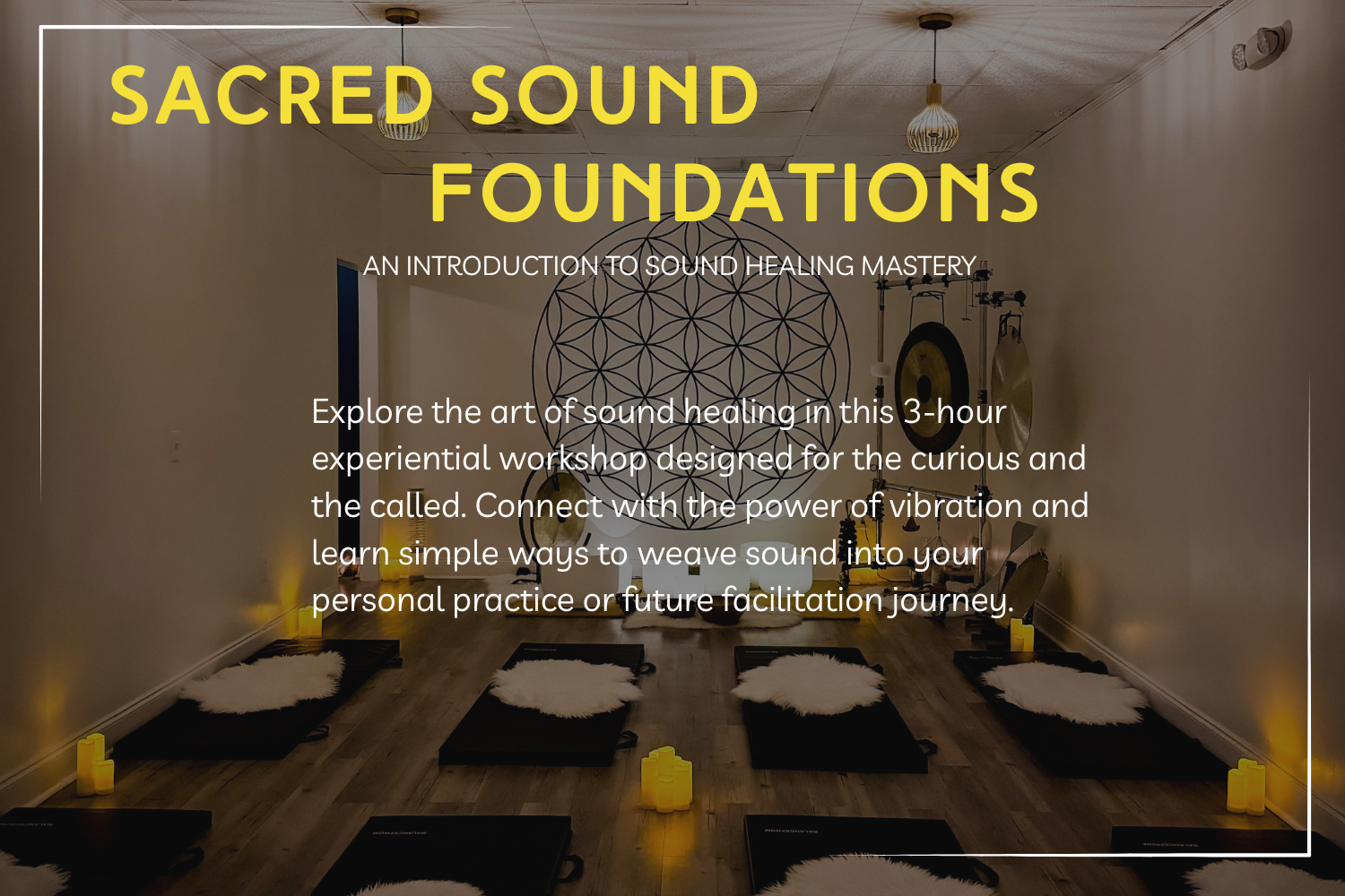 Sacred Sound Foundations - Sound Healing: Theory &amp; Practice