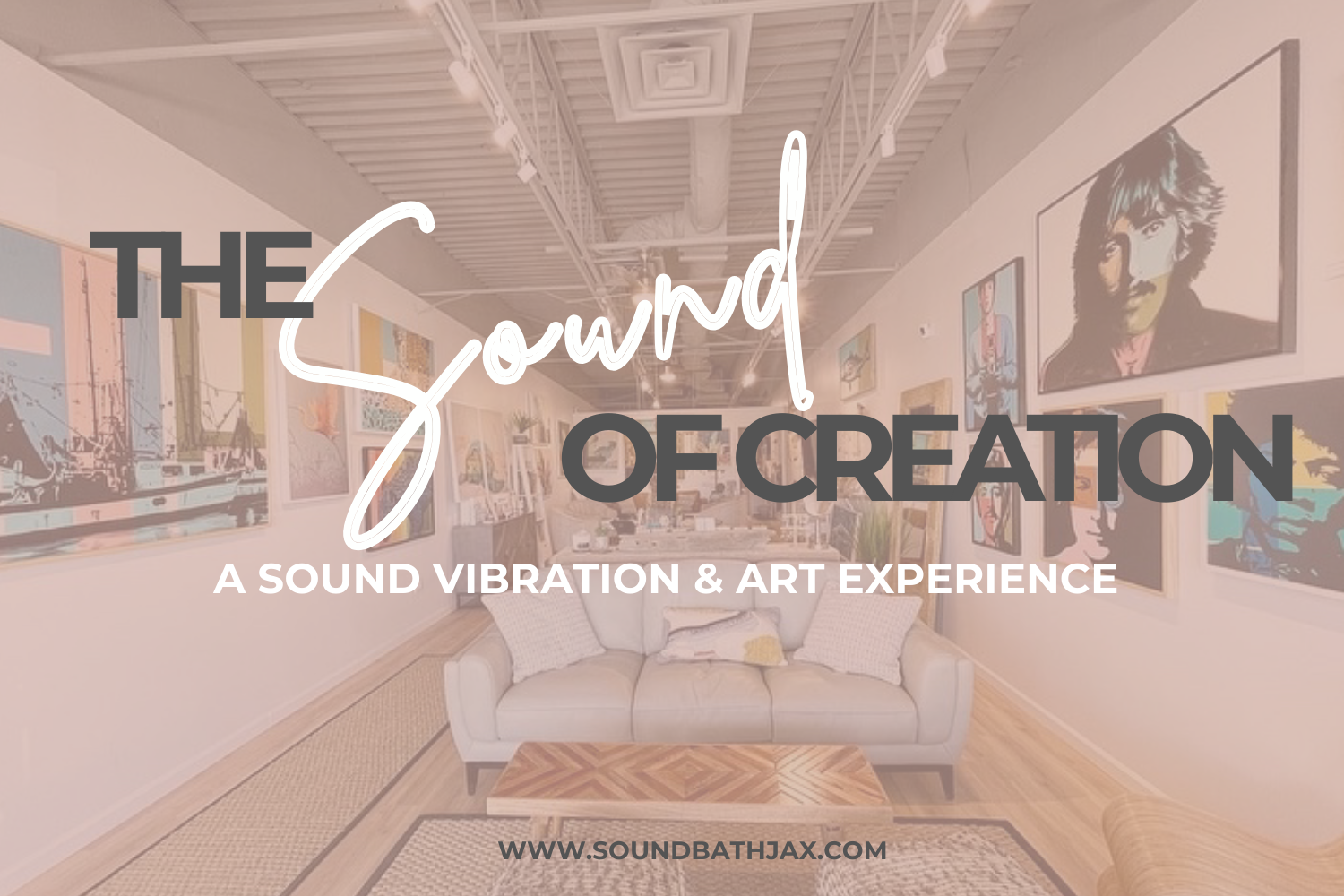The Sound of Creation - A Sound Vibration & Art Experience 