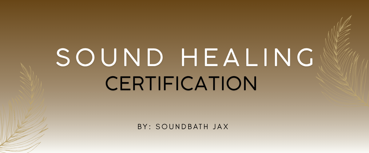 Sound Healing Certification Program | Sound Healing Mastery – Hybrid Training Jacksonville + Online