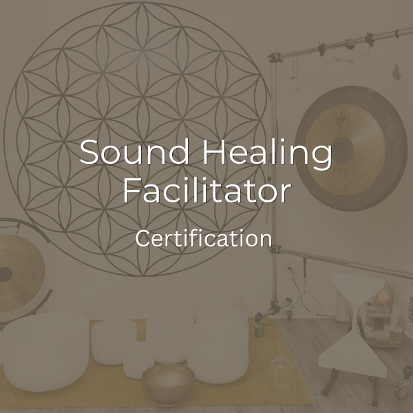 ✨ Sound Healing Facilitator Certification