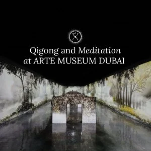 Qigong and Meditation at Arte Museum Dubai&nbsp;Led and guided by Tony Barrak
