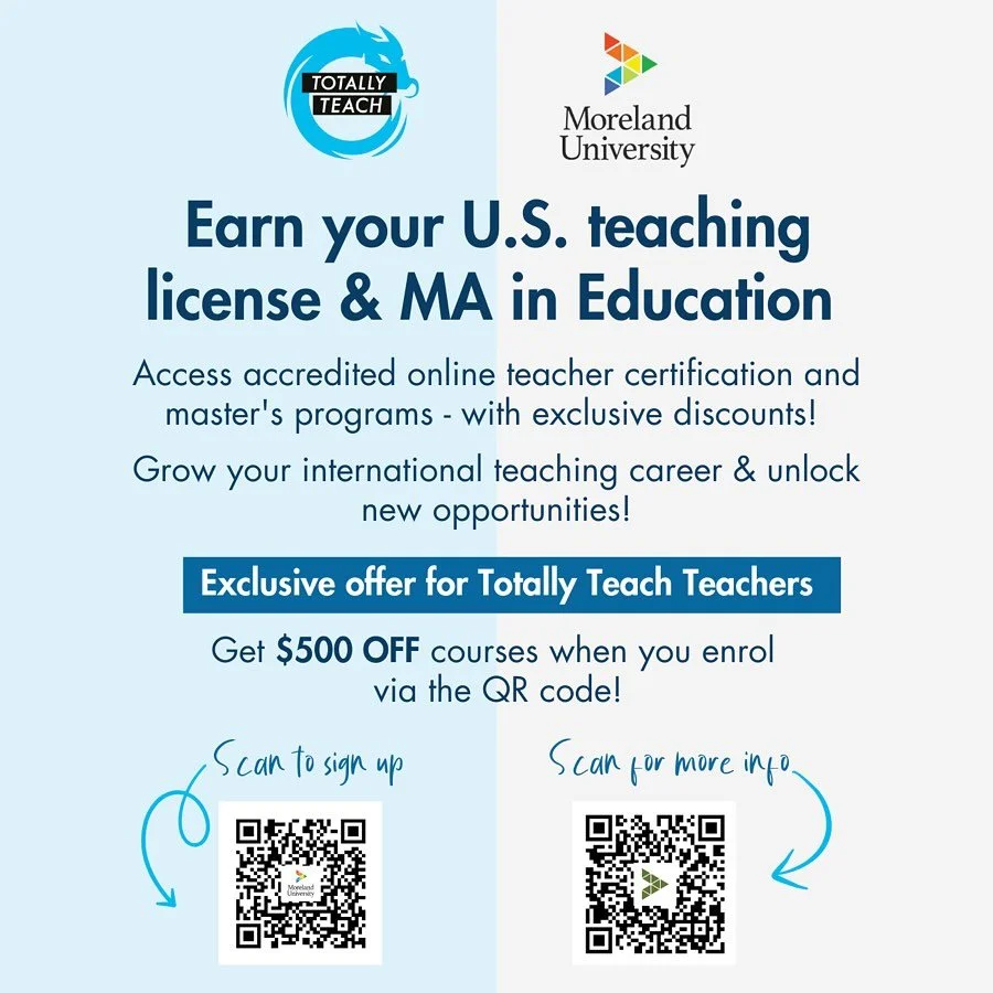Get $500 Off Of Your U.S. Teaching Licence With Moreland University!
We are delighted to officially partner with Moreland University to bring our teachers EXCLUSIVE discounts on Moreland’s fully accredited, 100% online qualifications!
Unlock