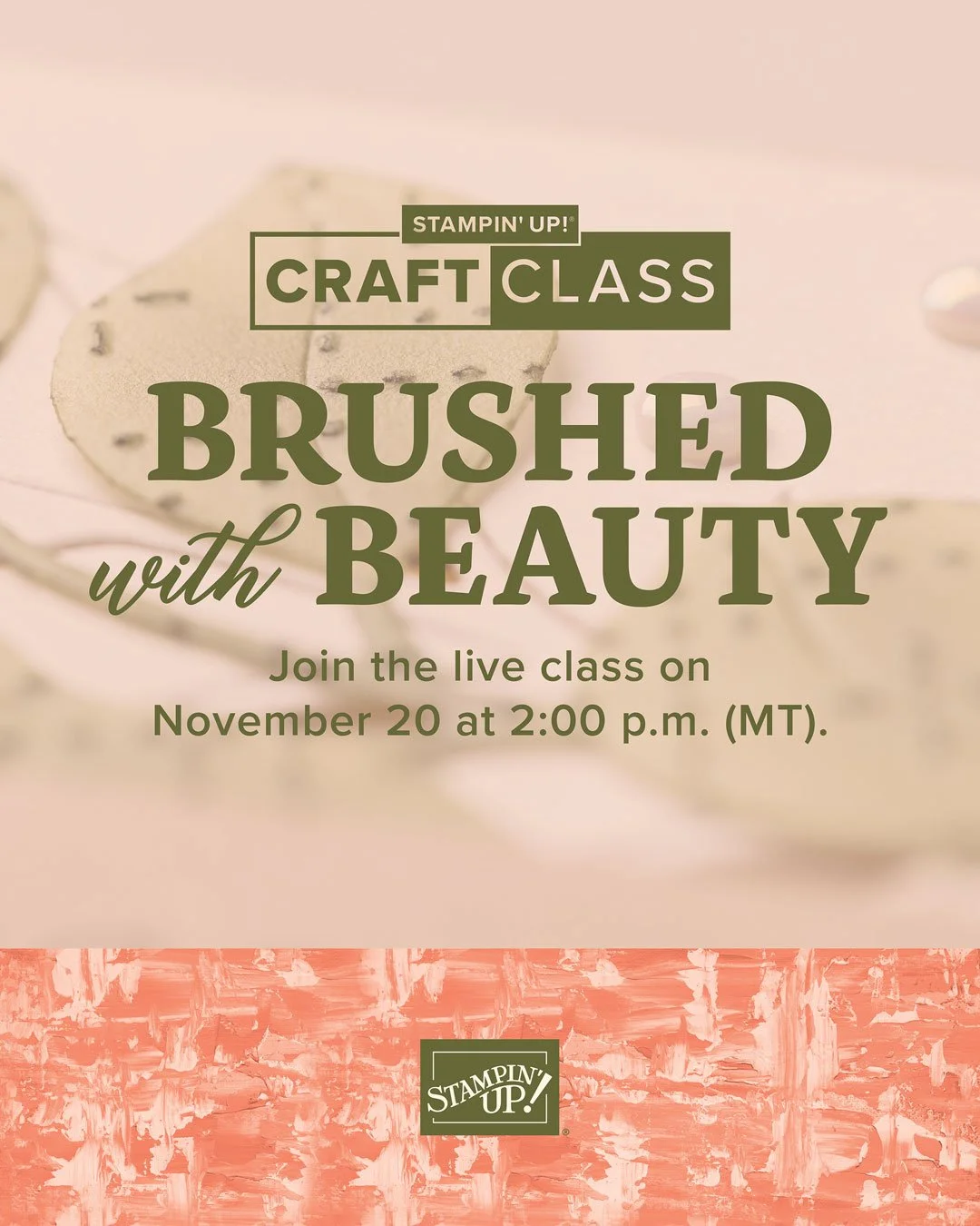 Brushed With Beauty | Stampin’ Up! Craft Class