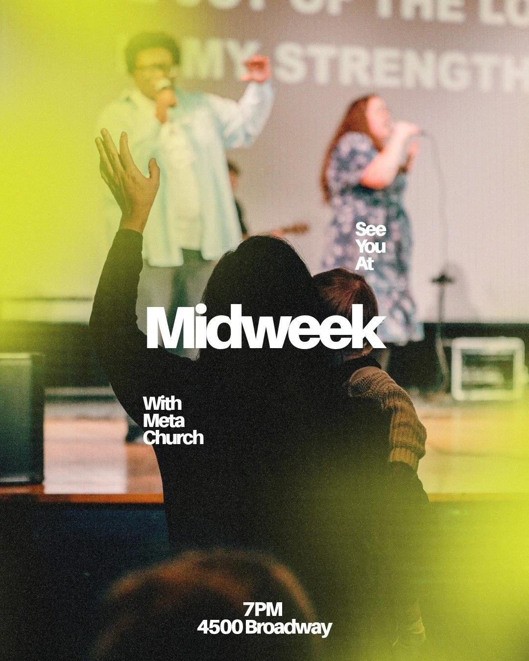 See you tonight for midweek at Meta Church. ⛪️

🕖7PM
📍4500 Broadway.

We cannot wait to worship with you. 🙌

#MidweekWithMeta #TonightAtChurch #YouBelong