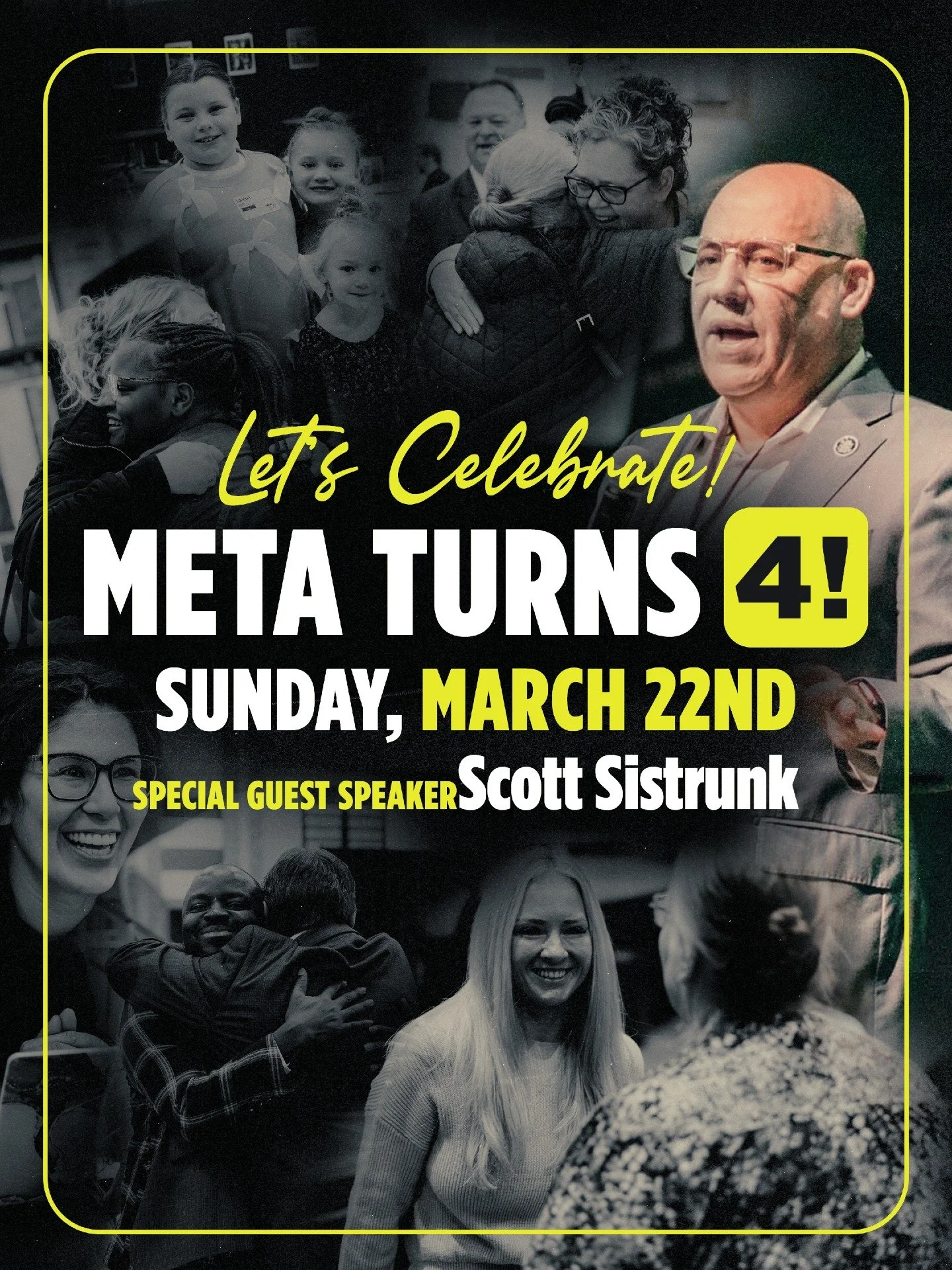 Let&rsquo;s celebrate, Meta turns 4. ⛪️🎉

On Sunday, March 22nd, we are thanking God for every life changed, every prayer answered, and every step of faith that brought us here. And we are excited to welcome special guest speaker Scott Sistrunk as w