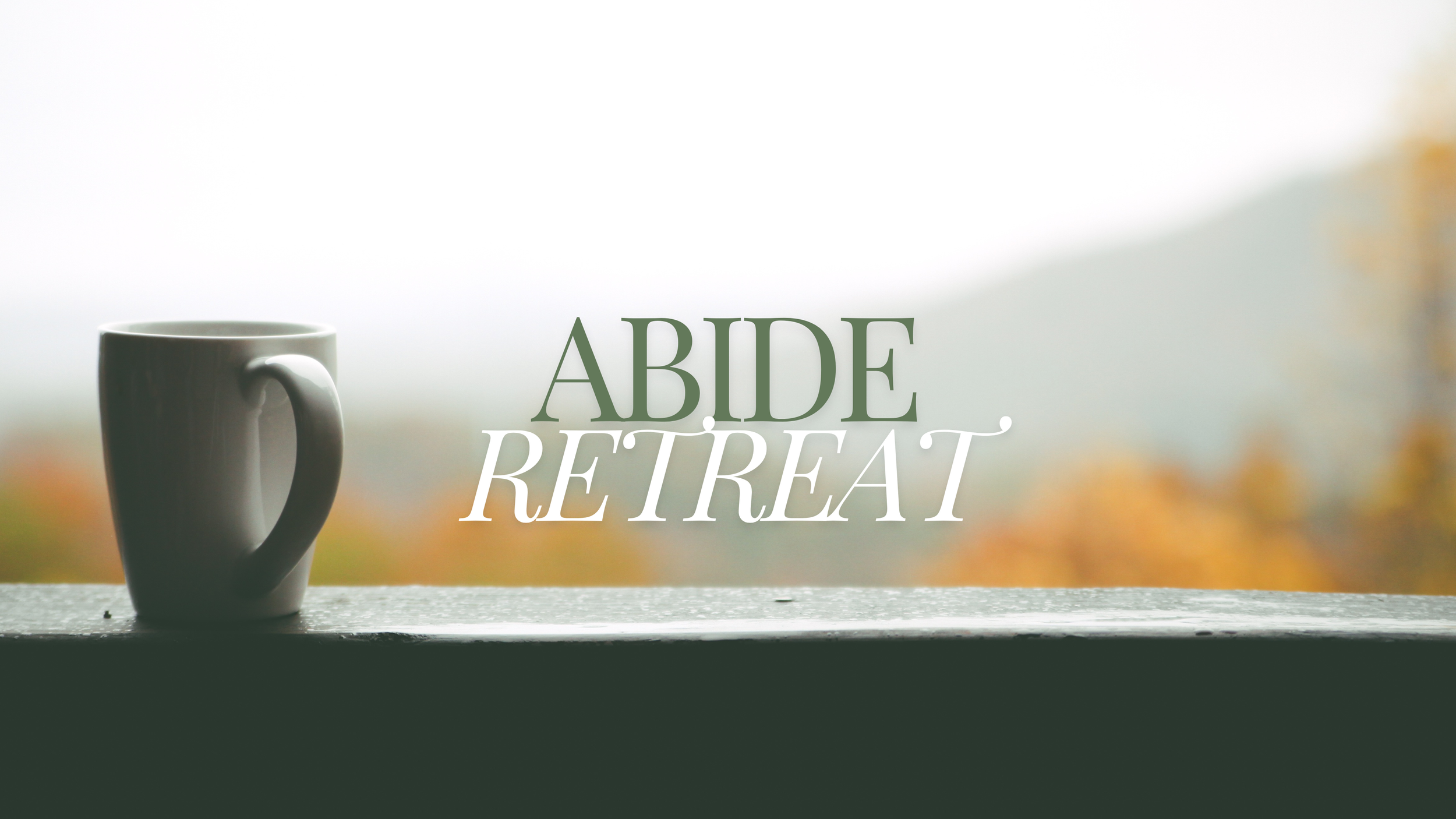 Abide Retreat 2025
