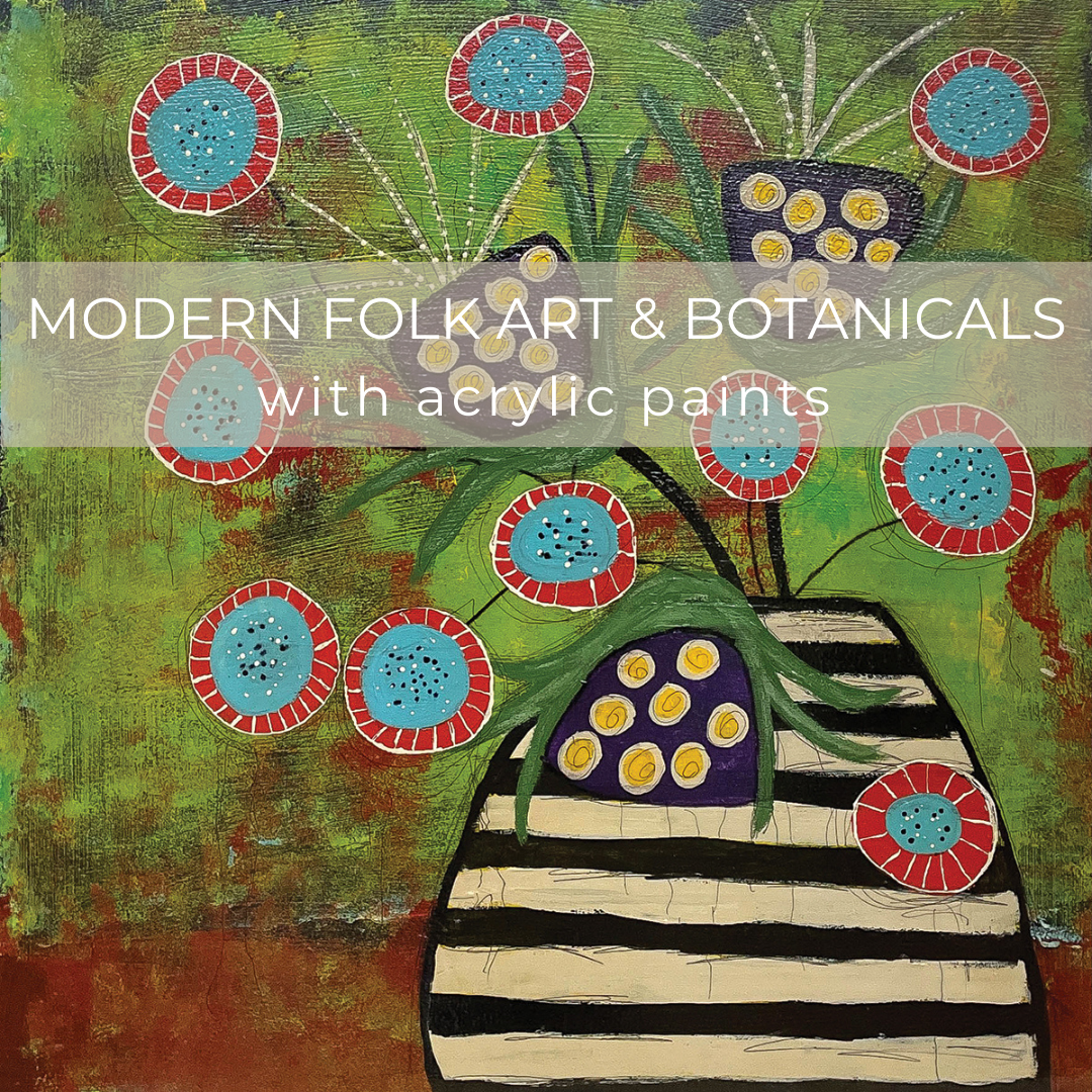 Modern Folk Art w/ Acrylic Paints