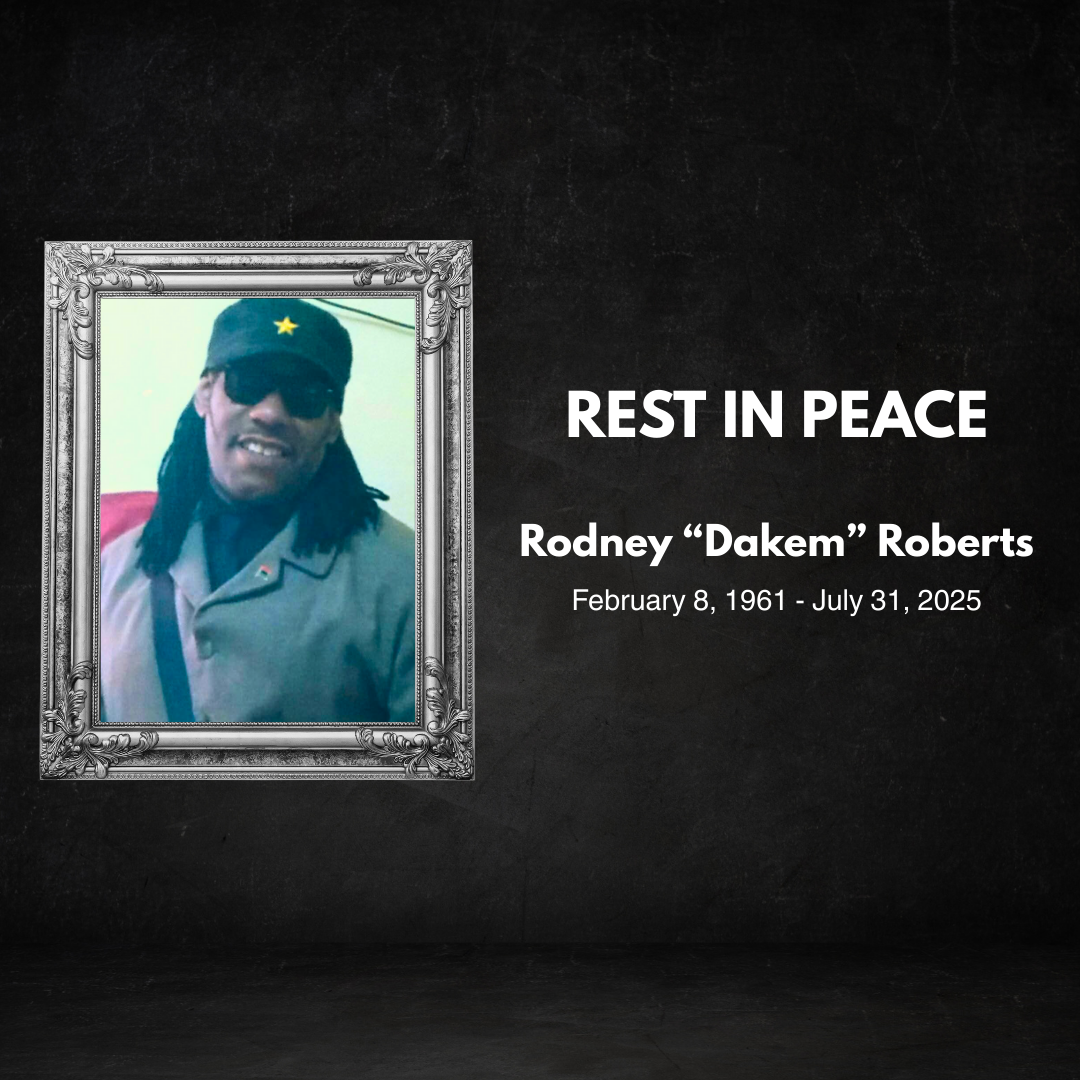Rest In Power Rodney “Dakem” Roberts