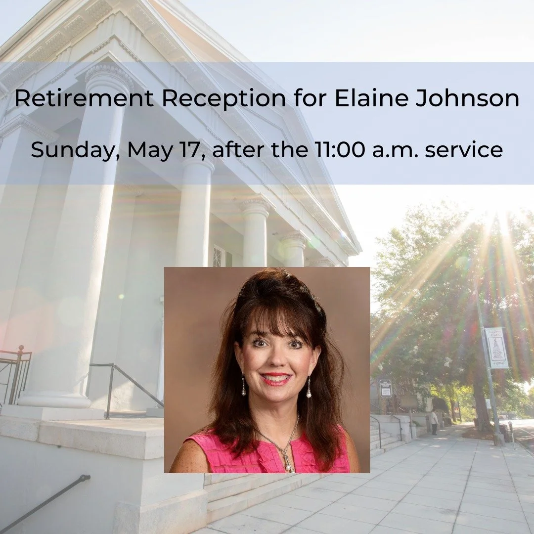 Retirement Reception for Elaine Johnson

Join us in Fellowship Hall on Sunday, May 17, after the 11:00 a.m. service for a reception in honor of Elaine Johnson on the occasion of her retirement. Expressions of congratulations and thanksgiving may be m
