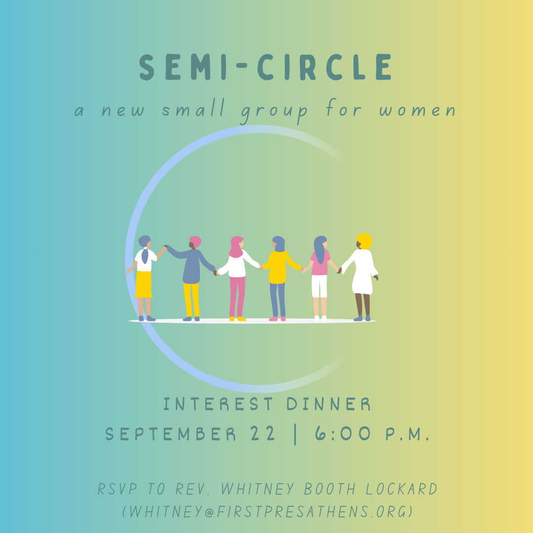 New Women's Semi-Circle Group, Interest Dinner on September 22, 6:00 p.m.