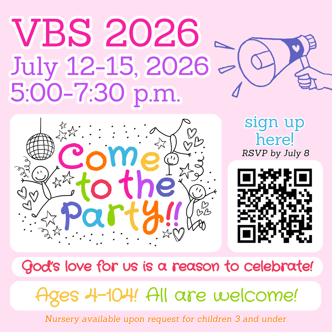 Save the Date: VBS 2026, July 12-15 5:00-7:30 p.m.