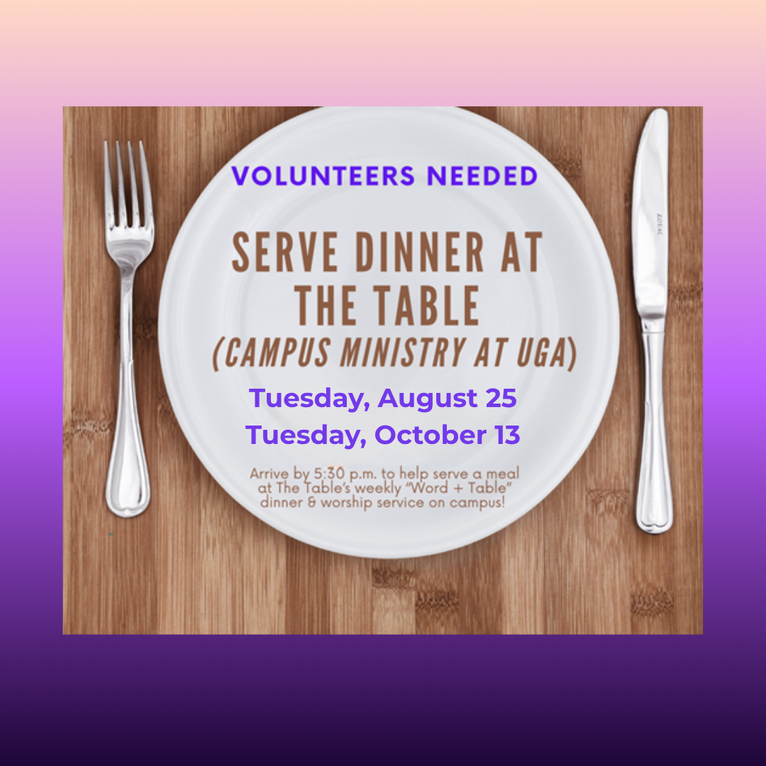 Serve Dinner at The Table, Volunteers Needed on August 25 &amp; October 13
