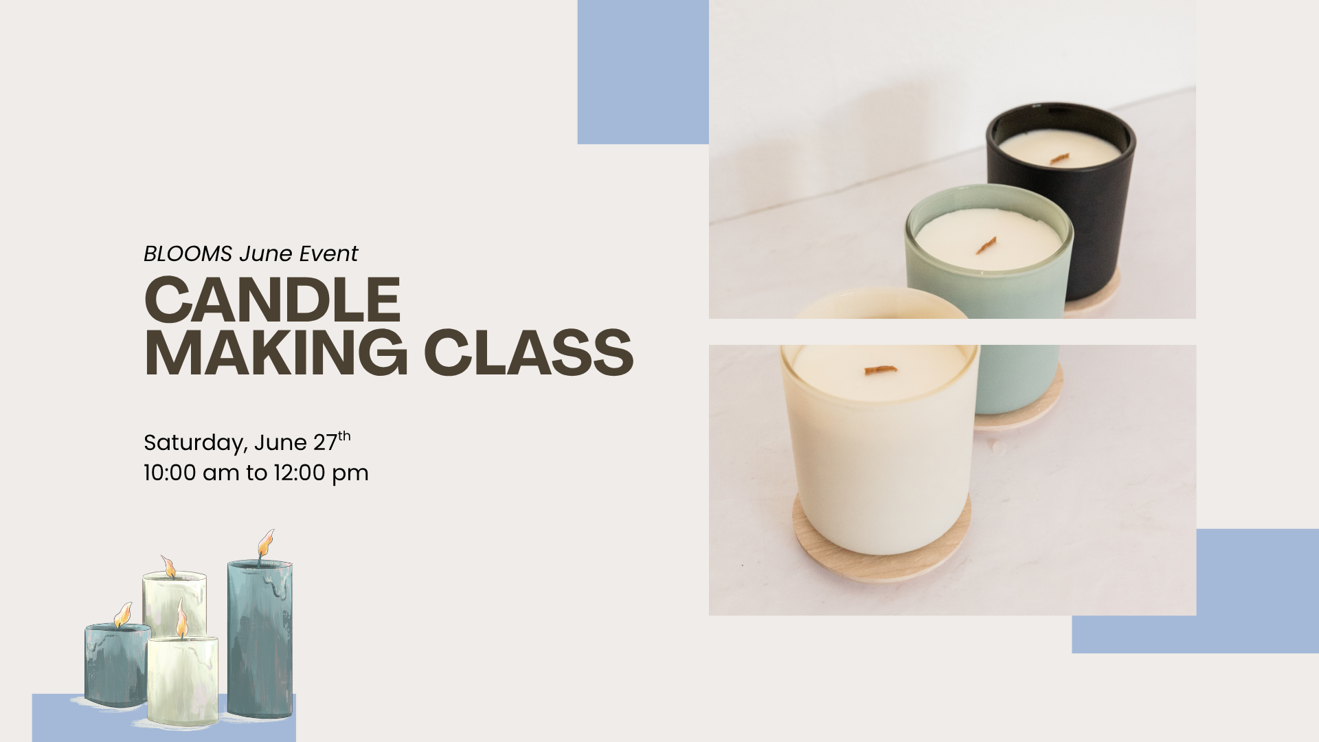 BLOOMS: Candle Making Class