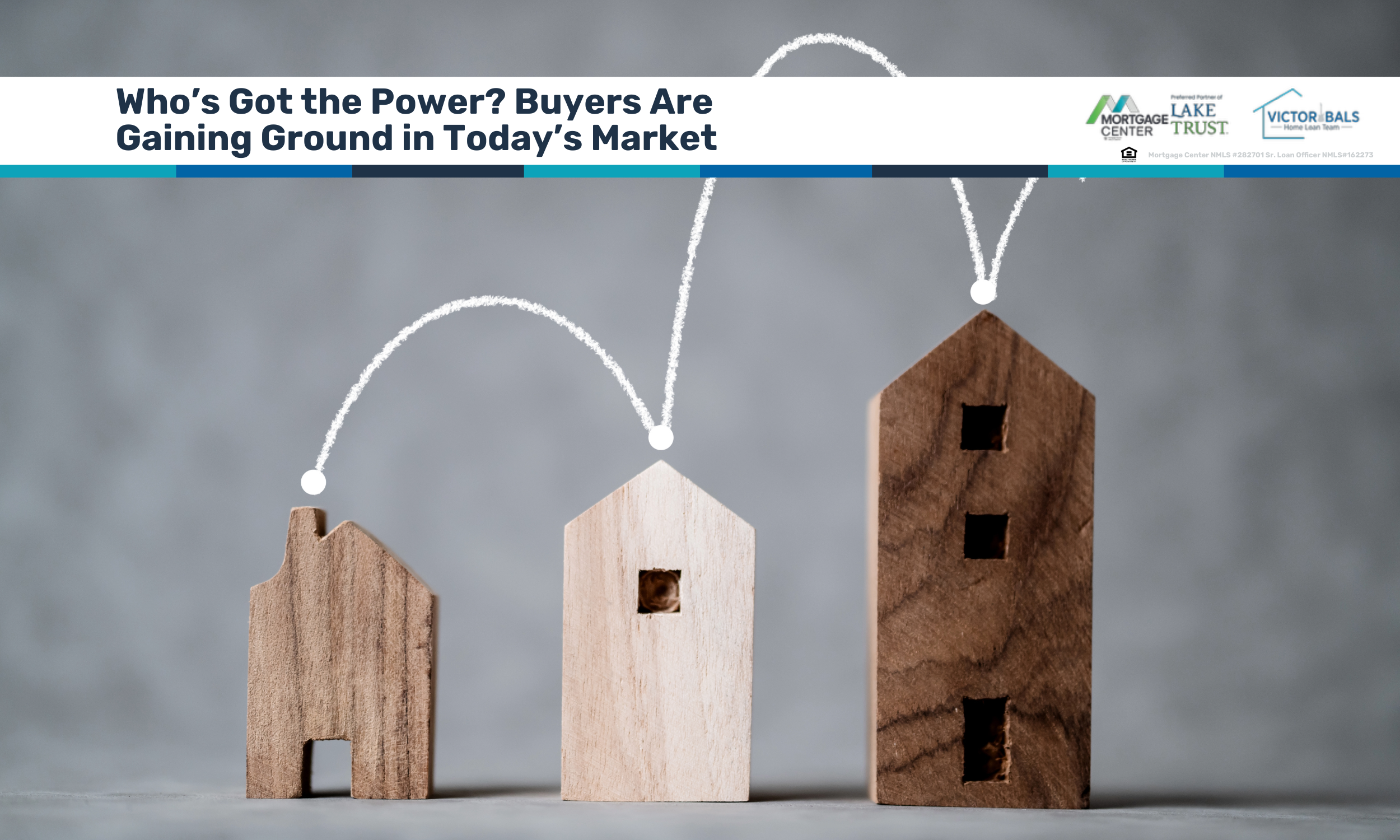 Who’s Got the Power? Buyers Are Gaining Ground in Today’s Market