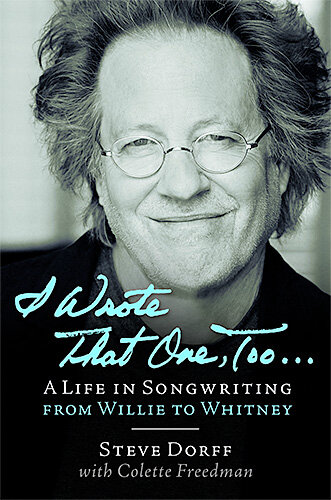 I Wrote That One Too... by Steve Dorff