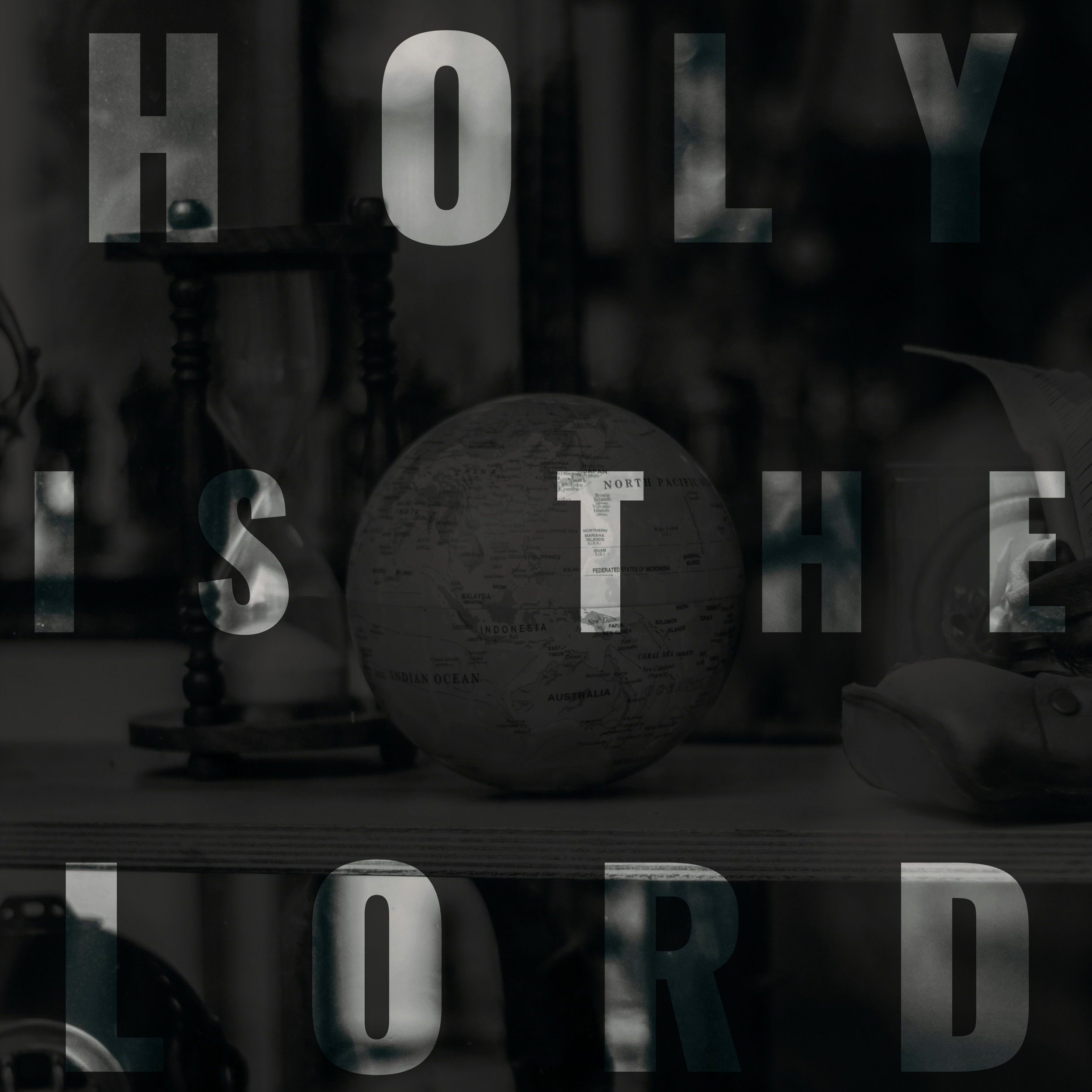 Holy Is The Lord