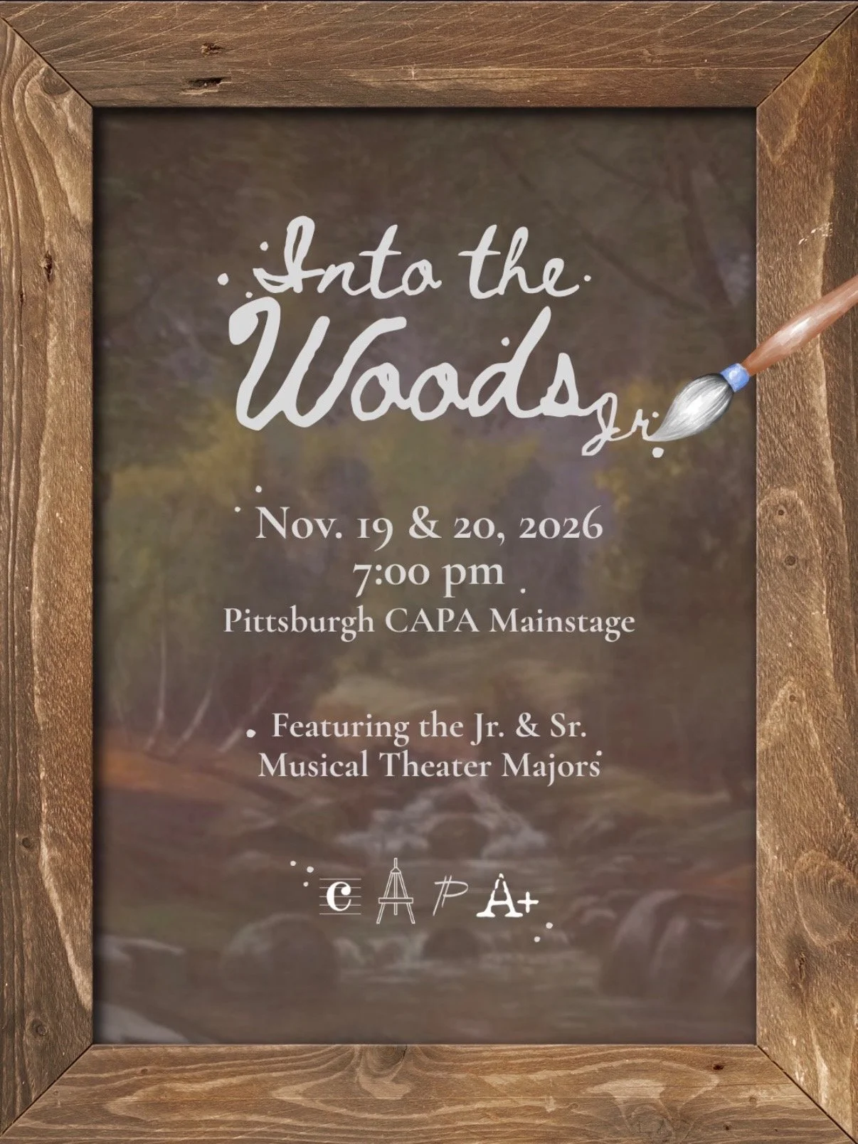 Framed chalkboard poster advertising “Into the Woods Jr.” on November 19 and 20, 2026, at 7 p.m. at Pittsburgh CAPA Mainstage, featuring junior and senior musical theater majors.