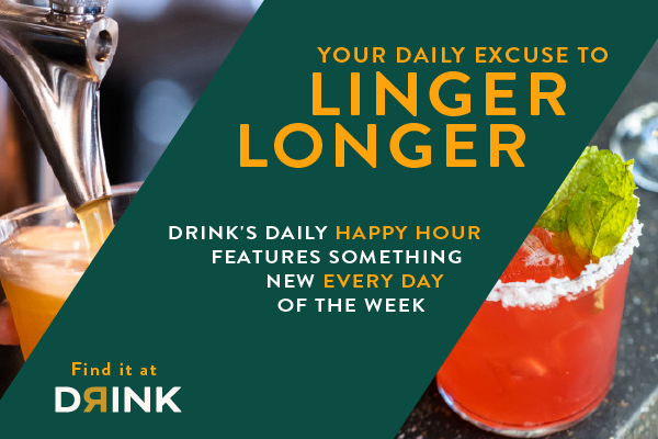 Daily Happy Hour at DRINK