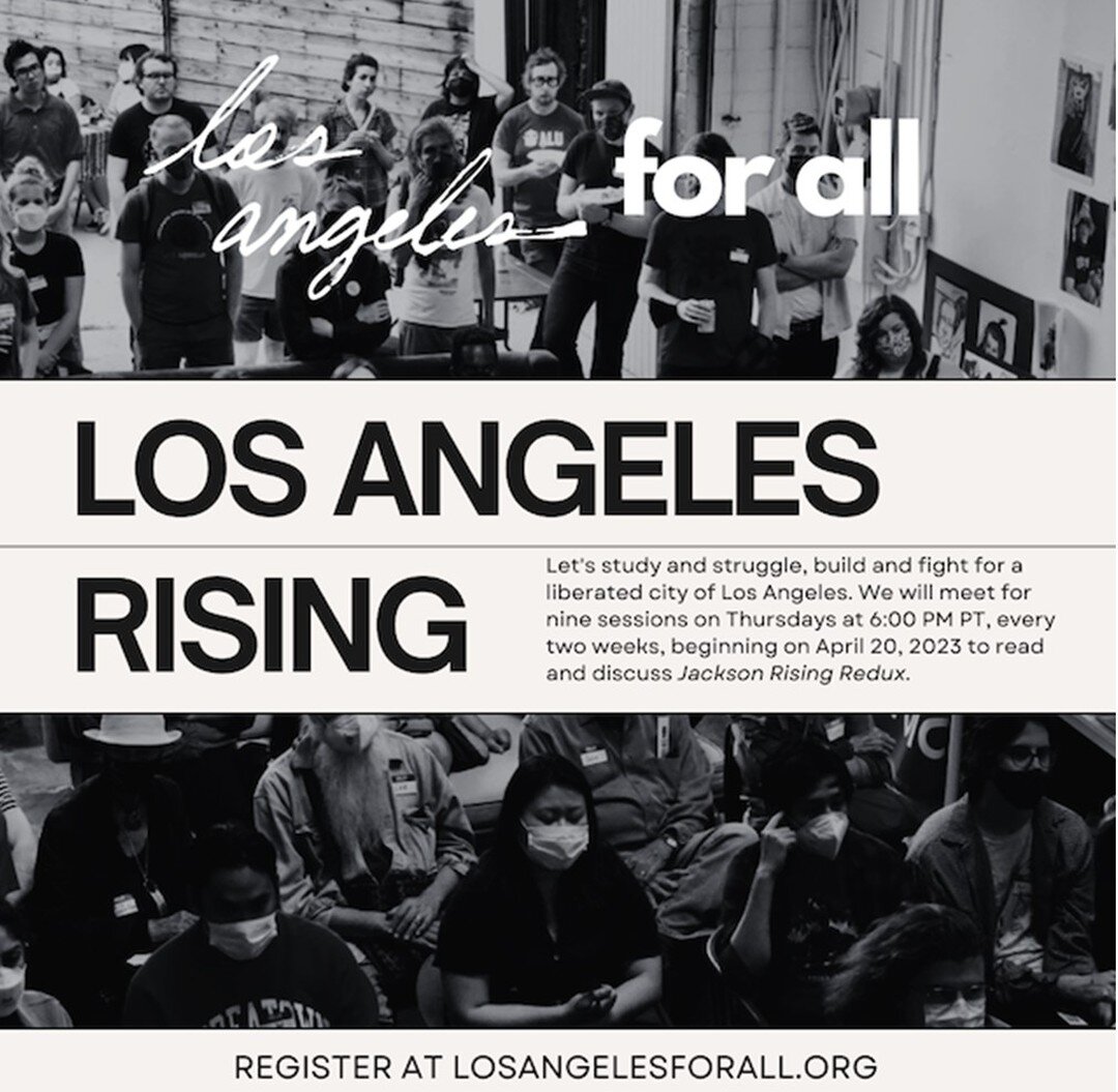 Happening today ✊

https://losangelesforall.org/

We believe that the city of Los Angeles is ripe for building a new, cooperative ecosystem. An emergent landscape of economic and political alternatives is thriving alongside a robust movement for hous