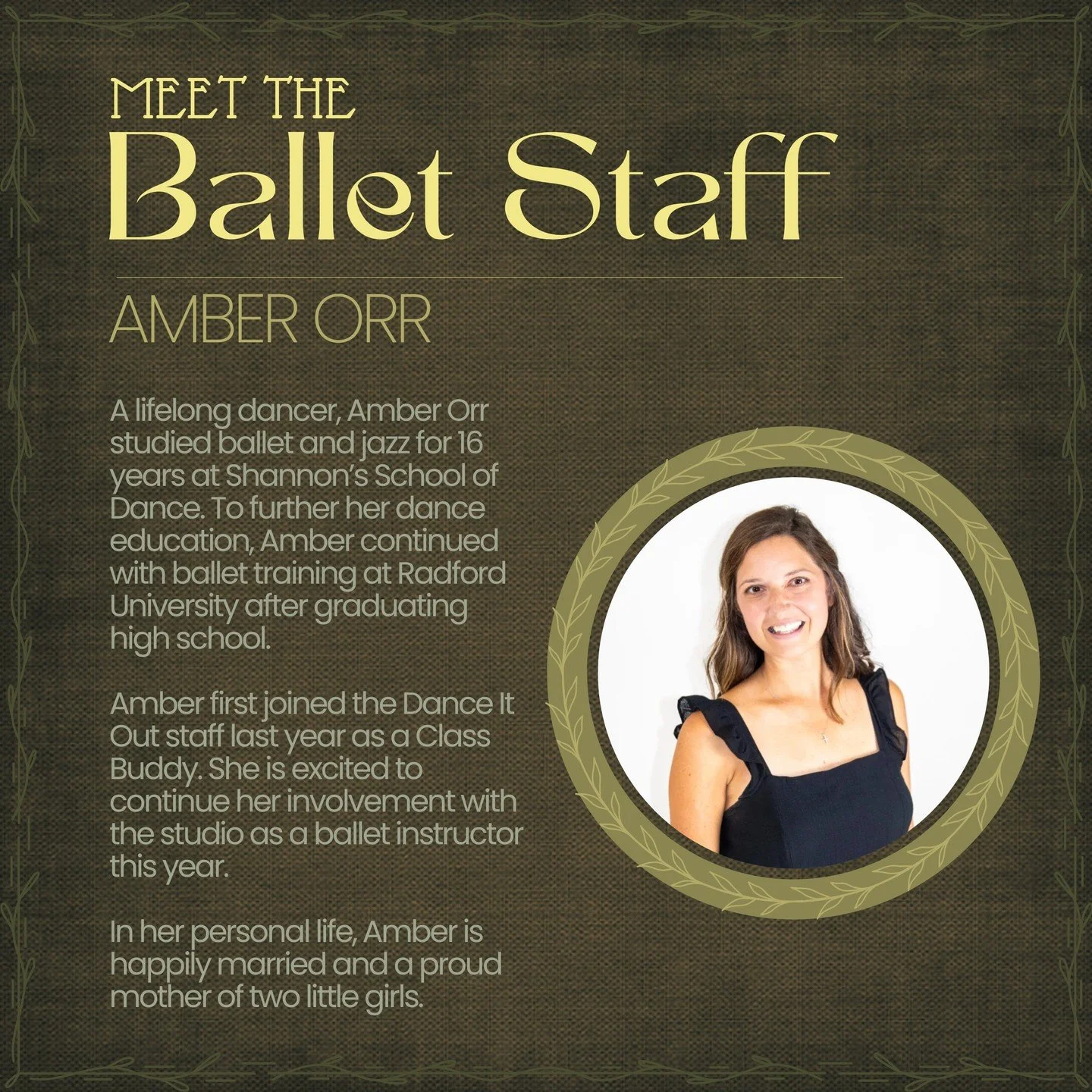 🎶 Next up for our ballet staff, meet Amber Orr! Amber teaches Level 2 and 3 ballet. Cheers for Amber! 🎶