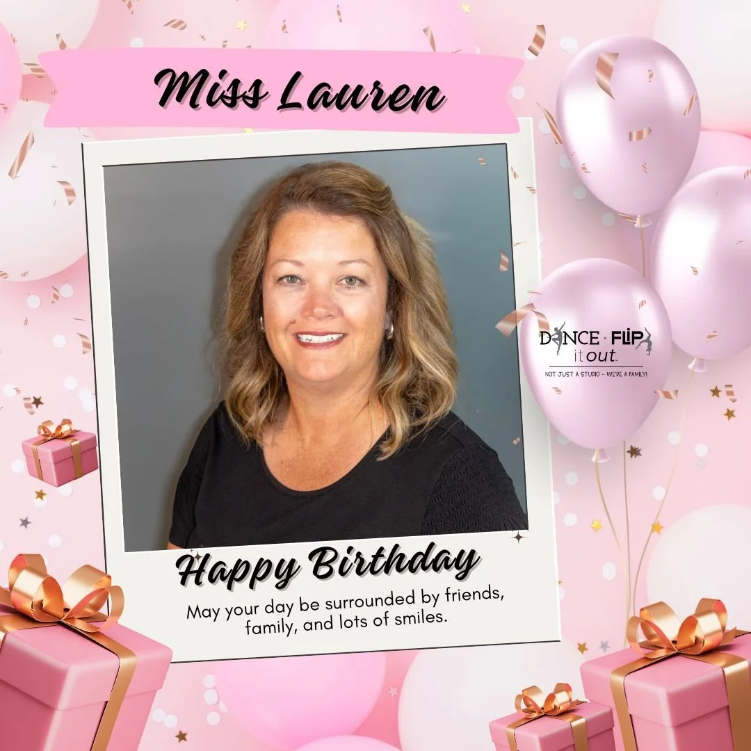 🎉🎈 Happy Birthday, Miss Lauren! 🎈🎉

Your warmth, energy, and heart make such a difference in our studio family. We&rsquo;re so thankful for all the love you pour into everything you do at Dance &amp; Flip It Out!

Wishing you a day full of la