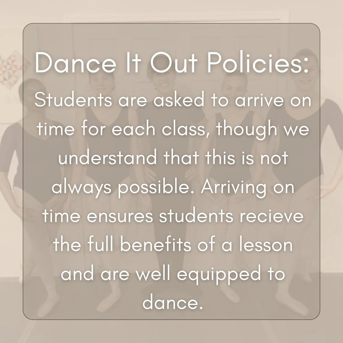 🕺Our Policies&hellip;

Arrive on time to receive the full benefits of class!