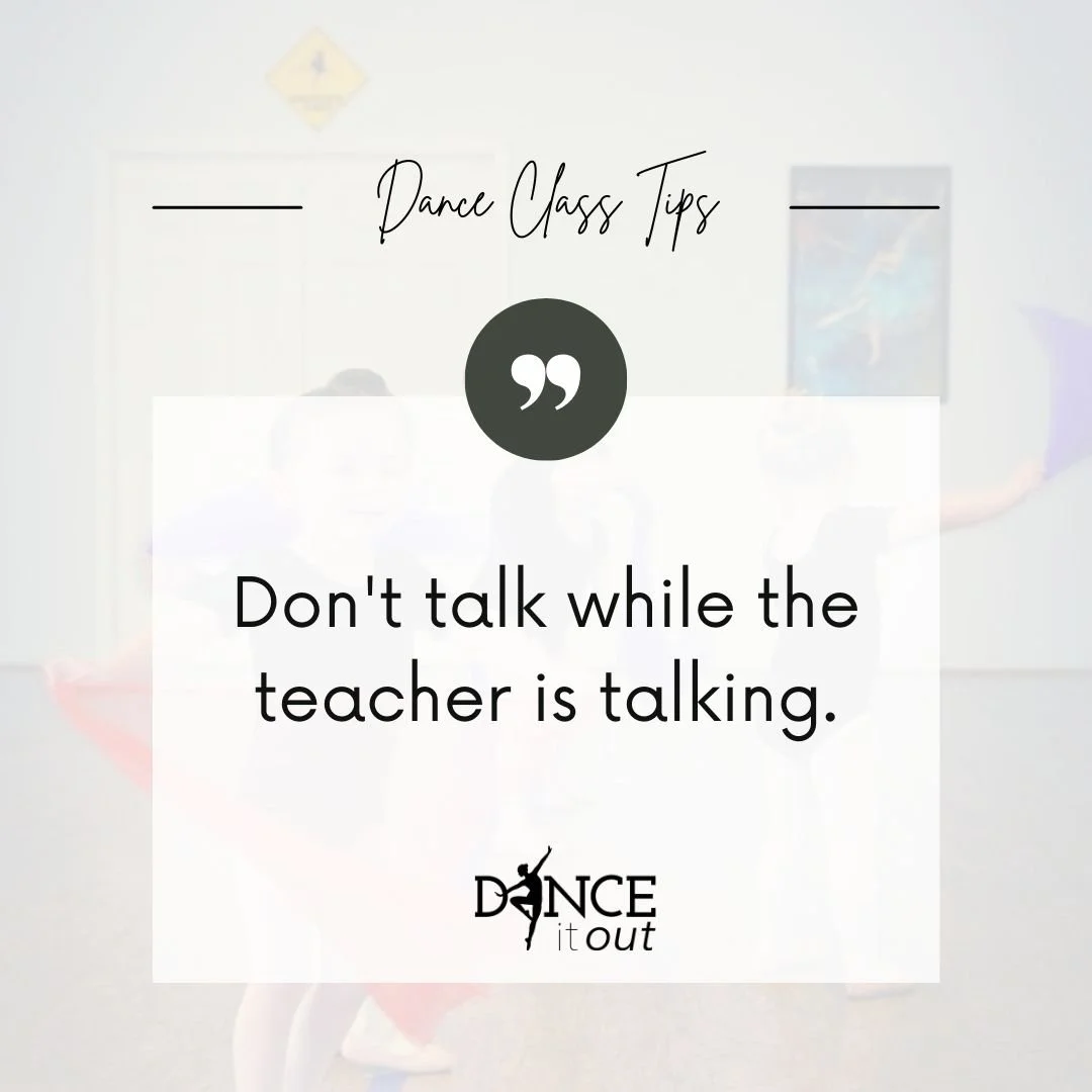 🤫 Dance Class Tips

🚫 Please don&rsquo;t talk while the teacher is talking.

Listening carefully helps dancers learn faster, stay safe, and make the most of class time. Let&rsquo;s show respect and be ready to move! 🩰