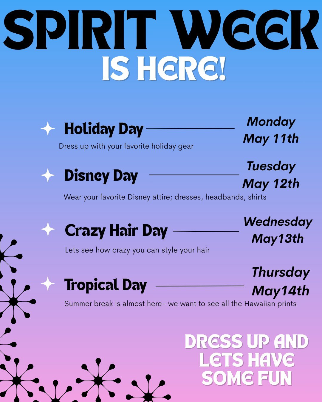 🎉✨ SPIRIT WEEK IS HERE! ✨🎉

We&rsquo;re getting ready to celebrate a week full of fun, creativity, and school spirit at Dance It Out! Get ready to dress up and join in each day:

🌟 Monday (May 11th): Holiday Day
Break out your favorite holida