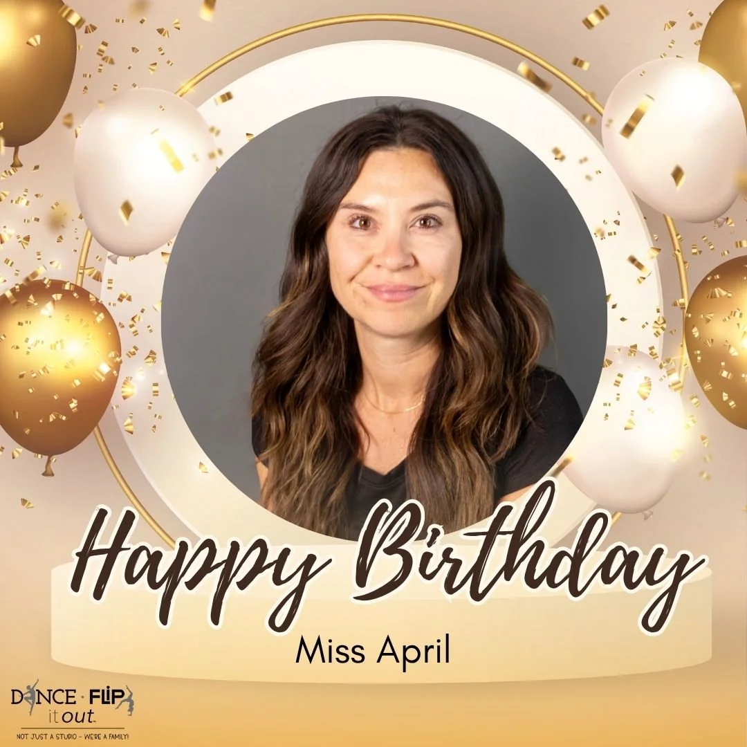 🎉✨ Happy Birthday, Miss April! ✨🎉

We&rsquo;re so grateful for your hard work, your heart for our students, and the positivity you bring to Dance &amp; Flip It Out every single day. You are truly golden! 🌟

Wishing you a day filled with celebr