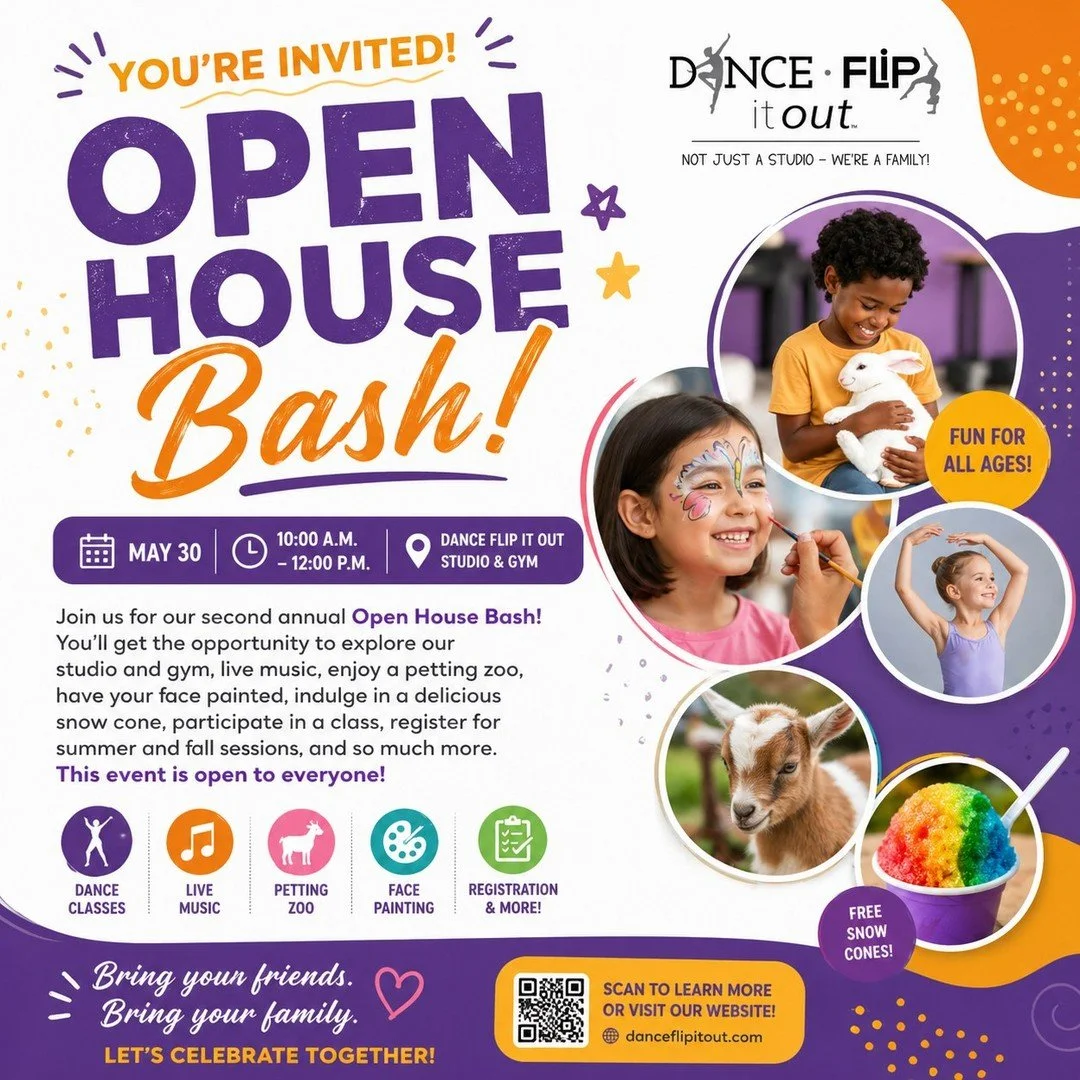 🎉 Open House Bash is Back! 🎉

Join us for our 2nd Annual Open House Bash at Dance It Out &amp; Flip It Out&mdash;we can&rsquo;t wait to celebrate with you! 💜

📅 May 30
⏰ 10:00 AM &ndash; 12:00 PM

Bring the whole family for a morning full 