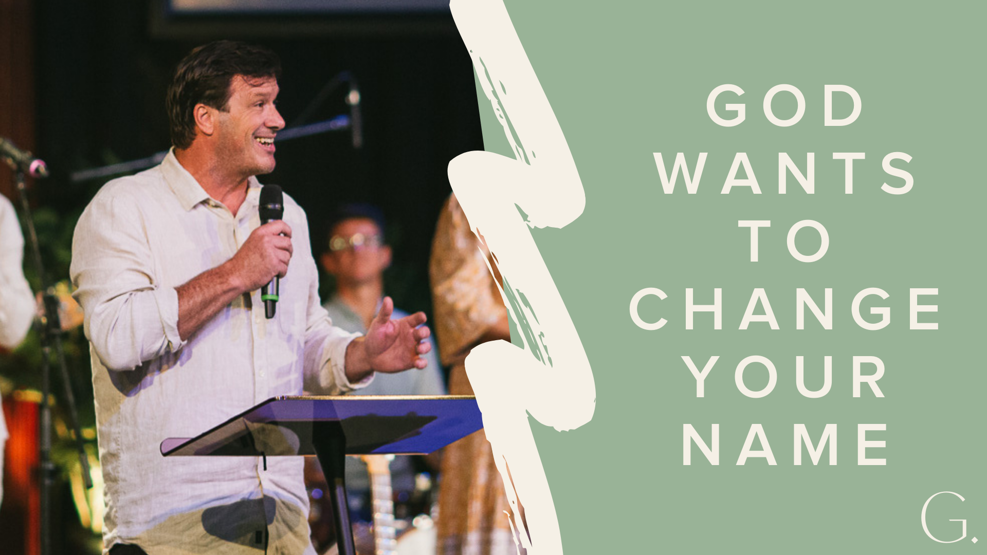 God Wants To Change Your Name