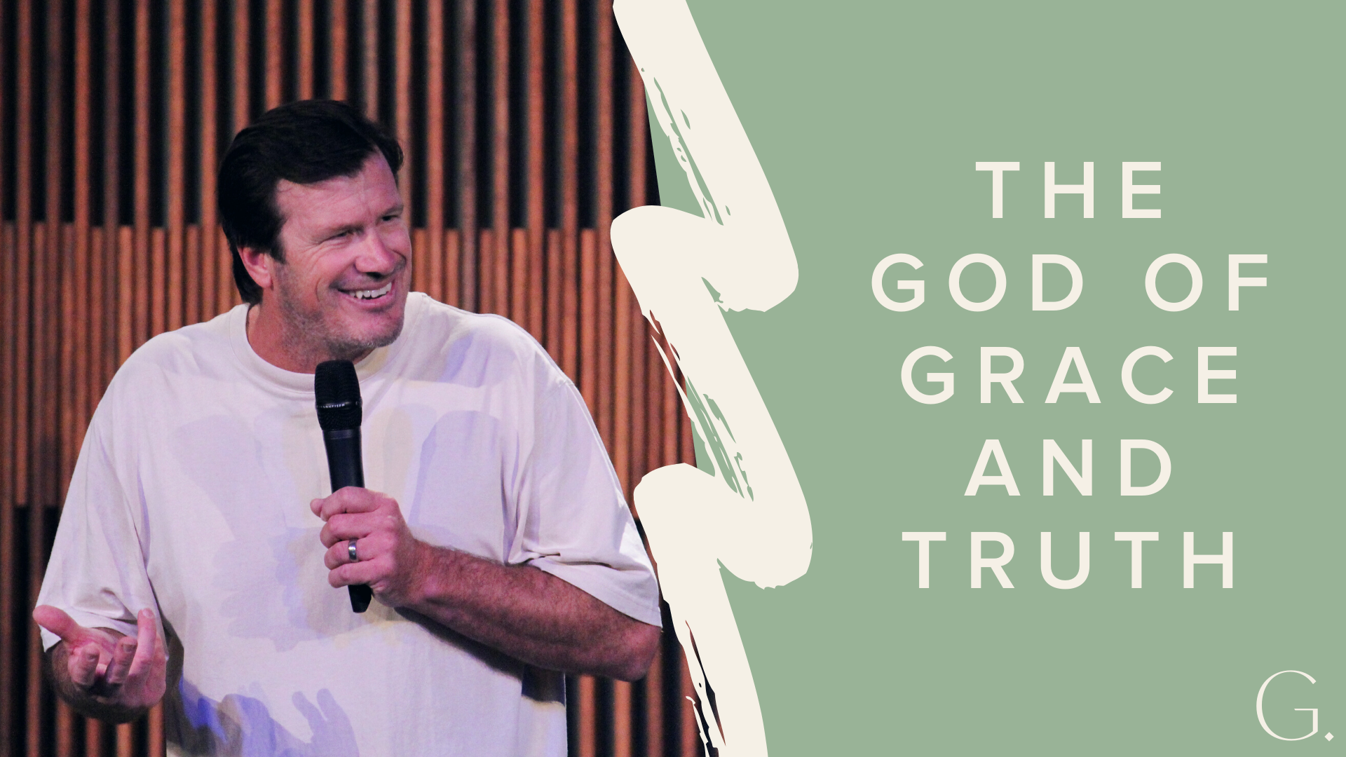 The God of Grace and Truth